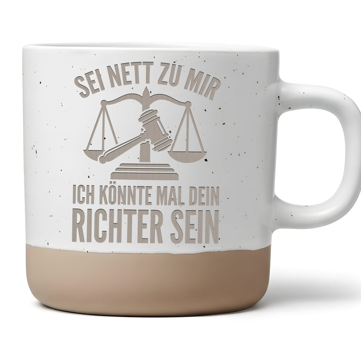 Tasse Sei nett zu mir ich könnte mal dein Richter sein, Kaffeetasse Ju – Bild 1