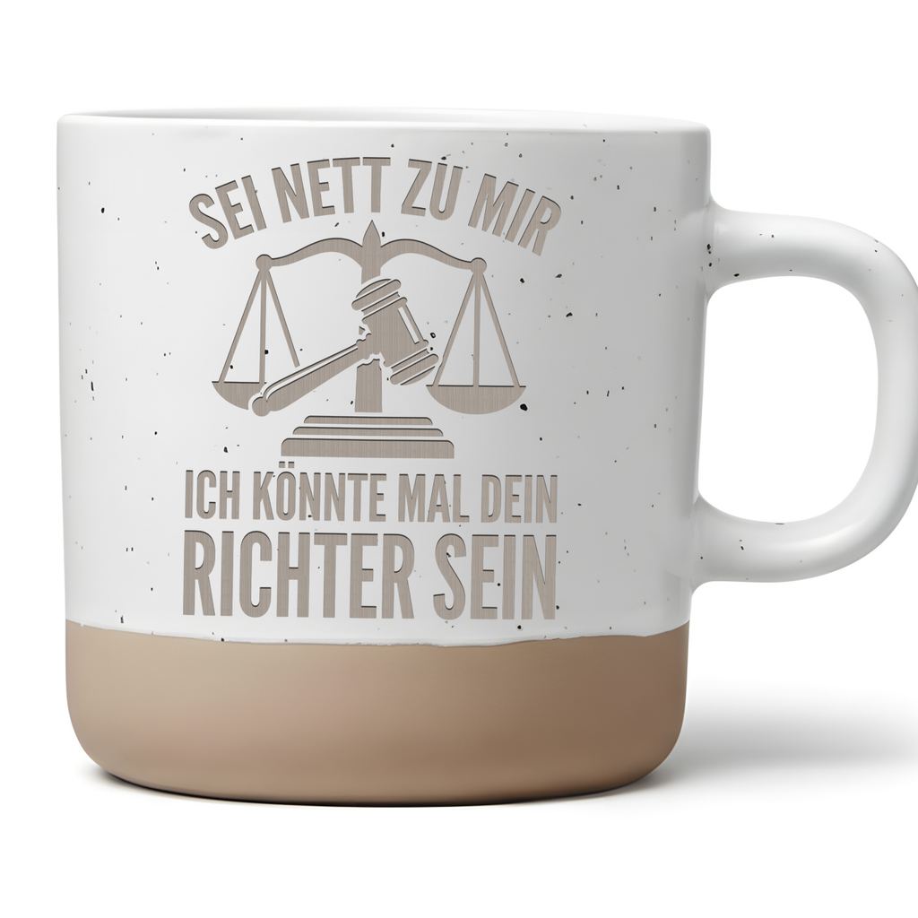 Tasse Sei nett zu mir ich könnte mal dein Richter sein, Kaffeetasse Ju – Bild 1