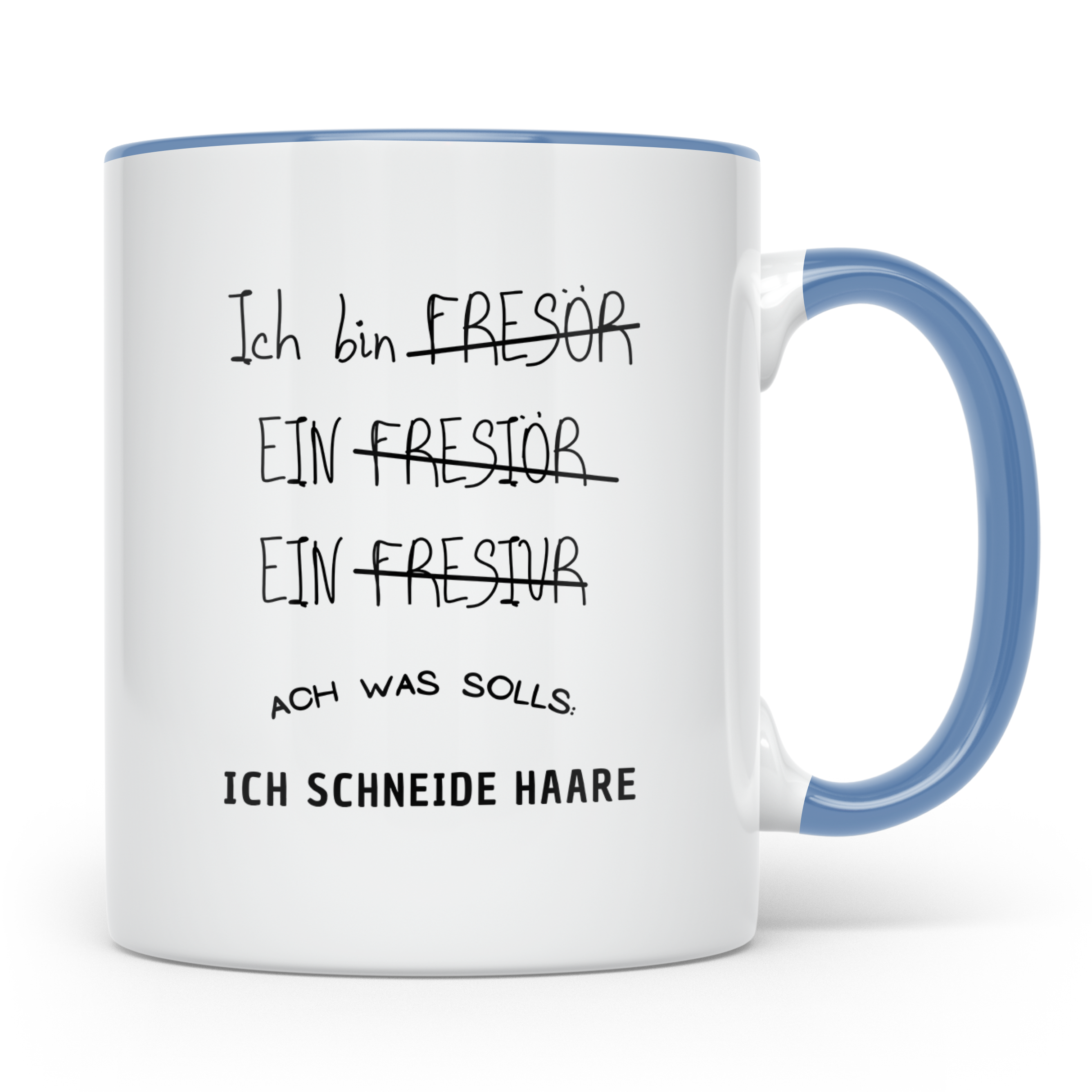 Friseur Tasse Lustig, Ich schneide Haare Becher, Friseurin G – Blau [farbe:blau]