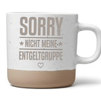 Tasse Nicht meine Entgeltgruppe, Kaffeetasse Büro Lustig, Keramikbeche – Bild 1