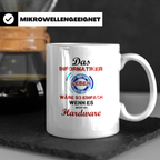 Informatiker Tasse mit Spruch Hardware Leben wäre so einfach – Weiß [farbe:weiß]