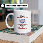 Informatiker Tasse mit Spruch Hardware Leben wäre so einfach – Weiß [farbe:weiß]