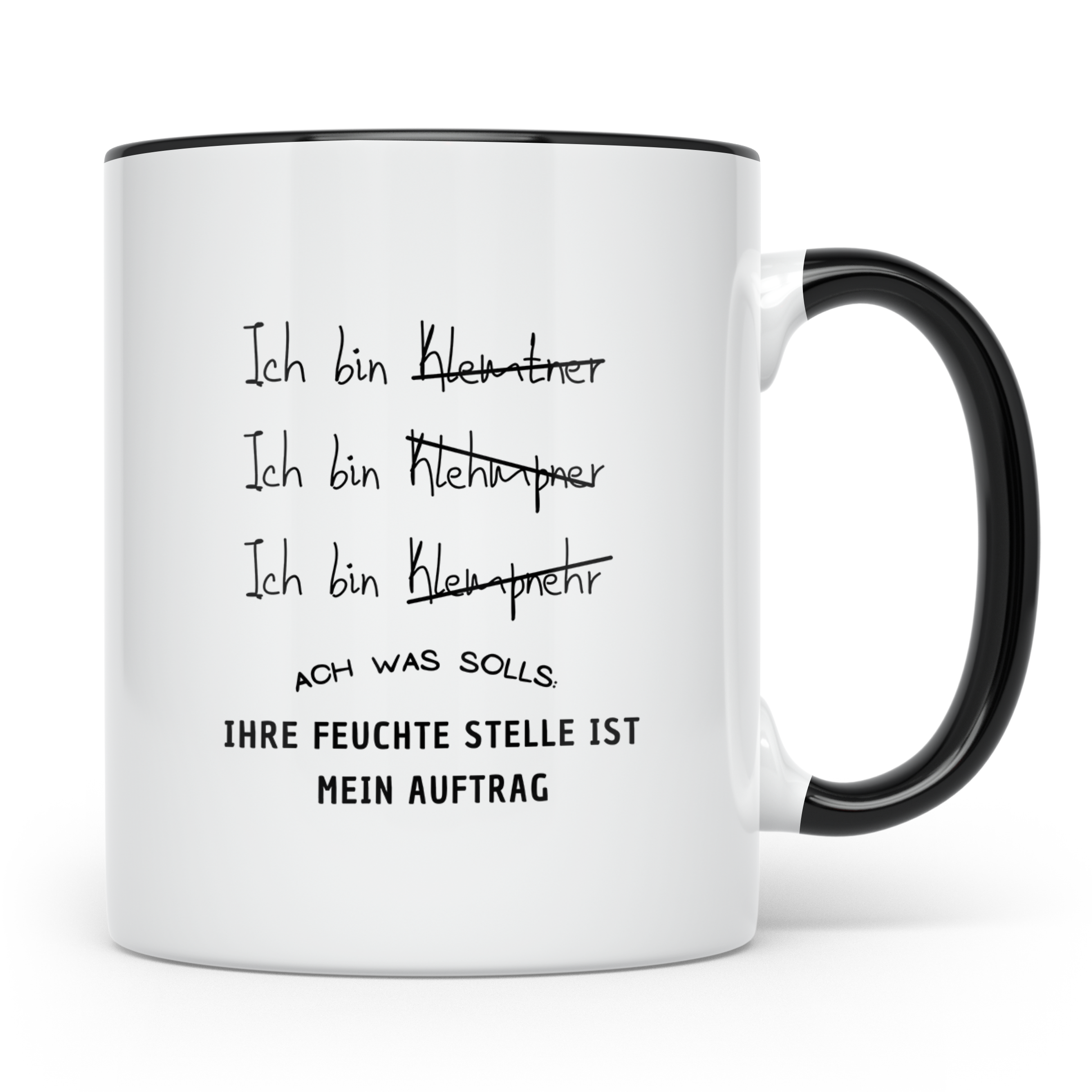 Klempner Tasse Lustig, Ihre feuchte Stelle ist mein Auftrag  – Schwarz [farbe:schwarz]