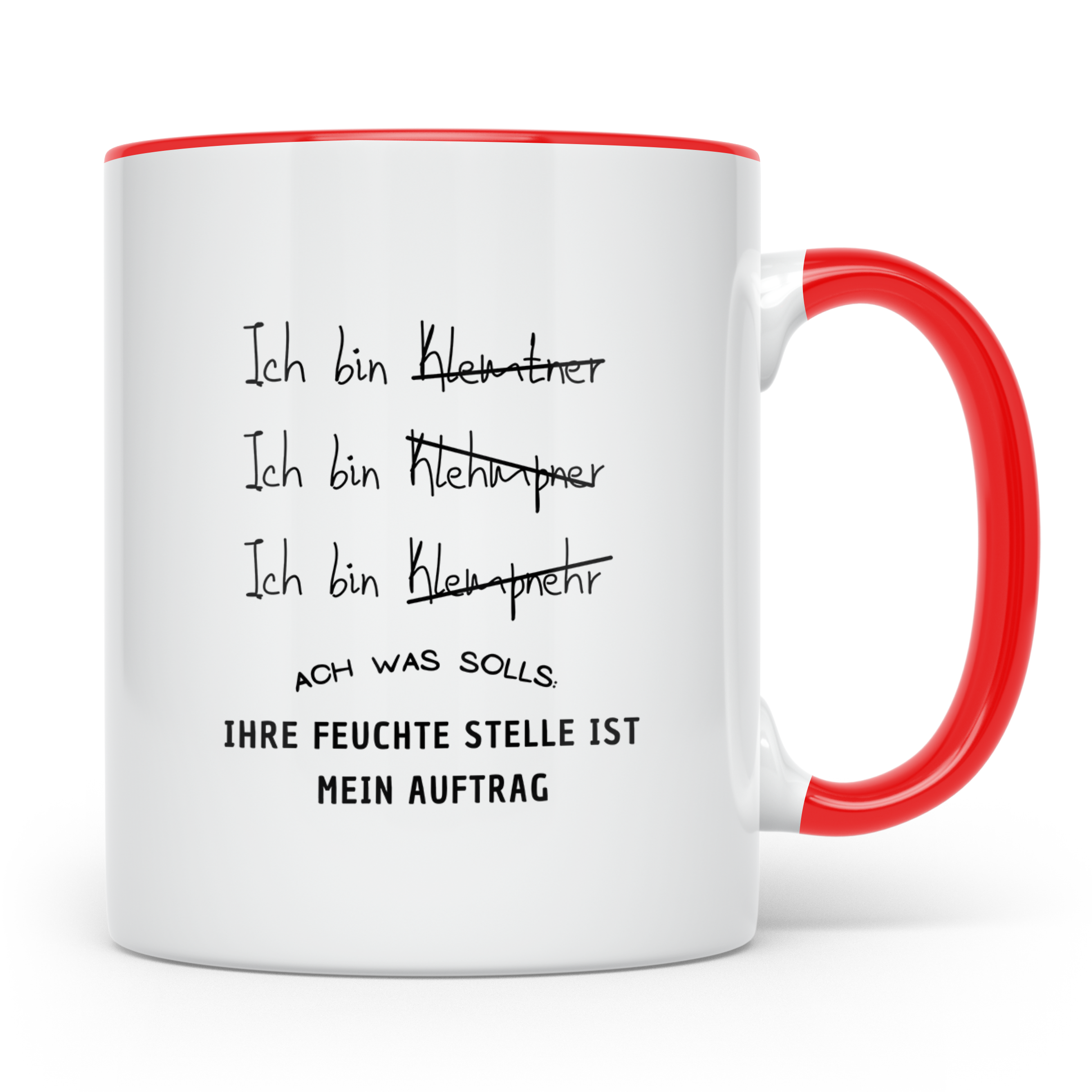 Klempner Tasse Lustig, Ihre feuchte Stelle ist mein Auftrag  – Rot [farbe:rot]