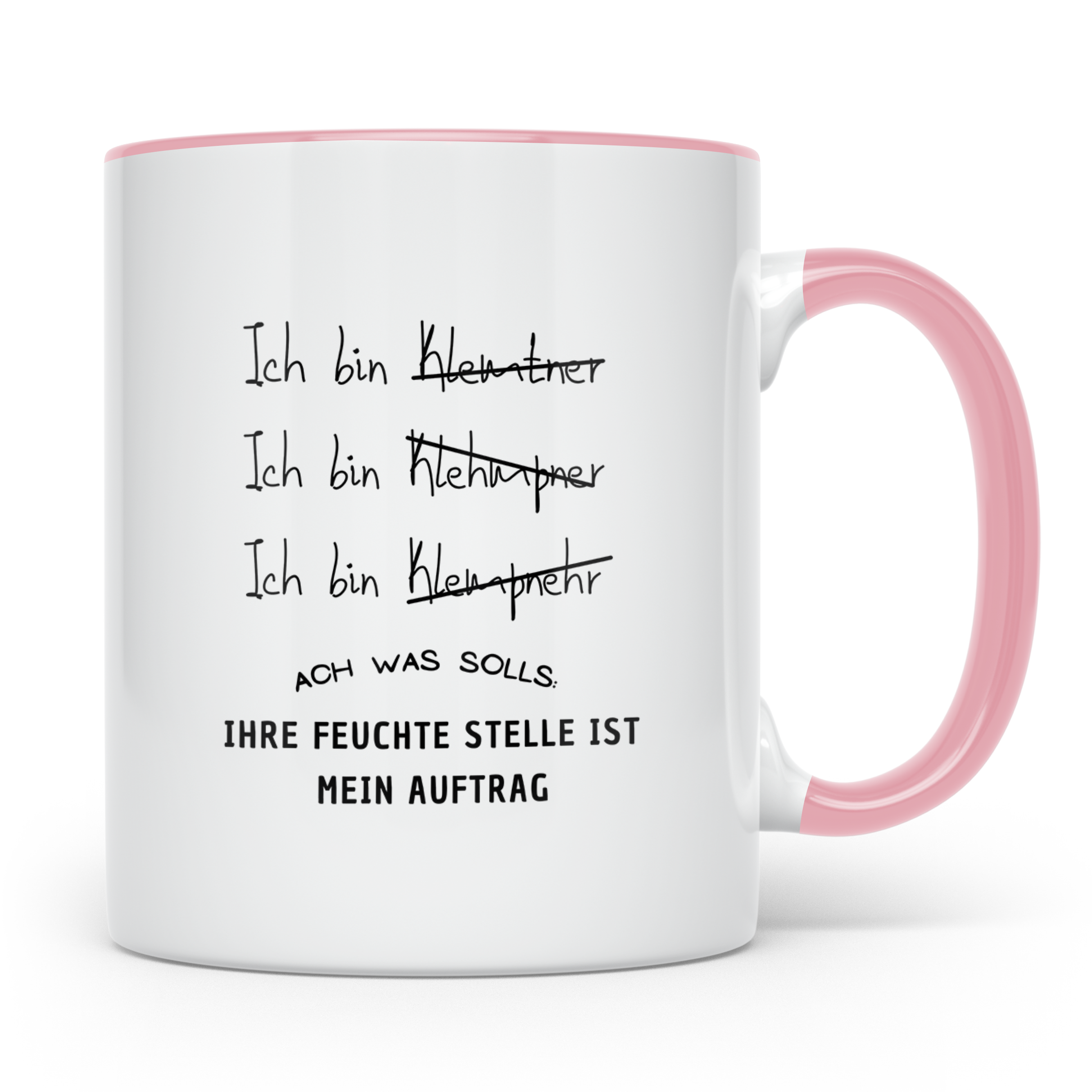 Klempner Tasse Lustig, Ihre feuchte Stelle ist mein Auftrag  – Rosa [farbe:rosa]