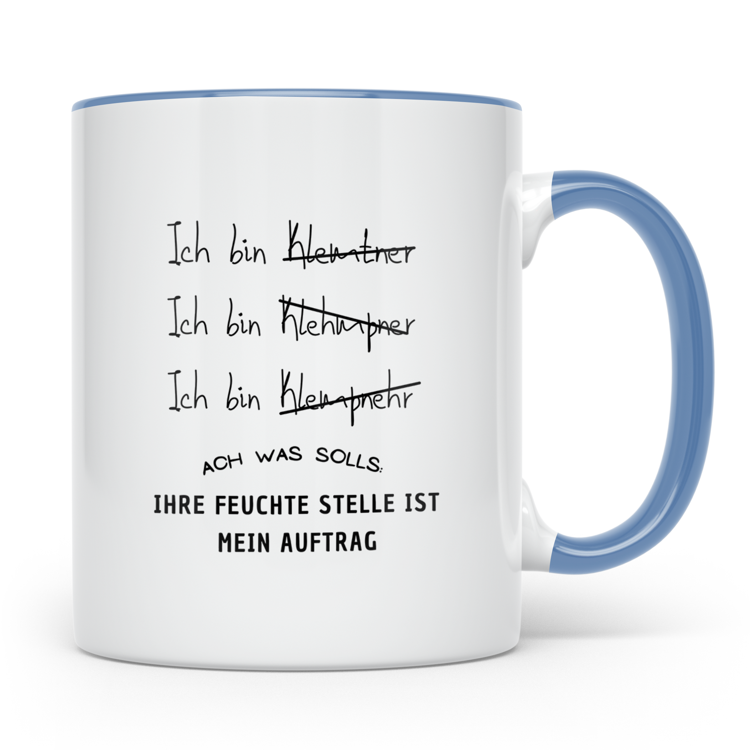 Klempner Tasse Lustig, Ihre feuchte Stelle ist mein Auftrag  – Blau [farbe:blau]