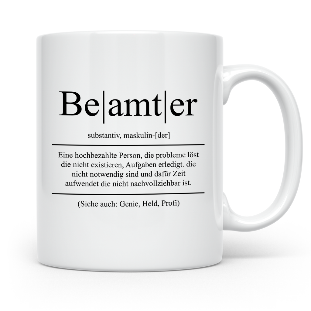Beamter Tasse Lustig, Definition Beamter Becher, Geschenk Öf – Weiß [farbe:weiß]