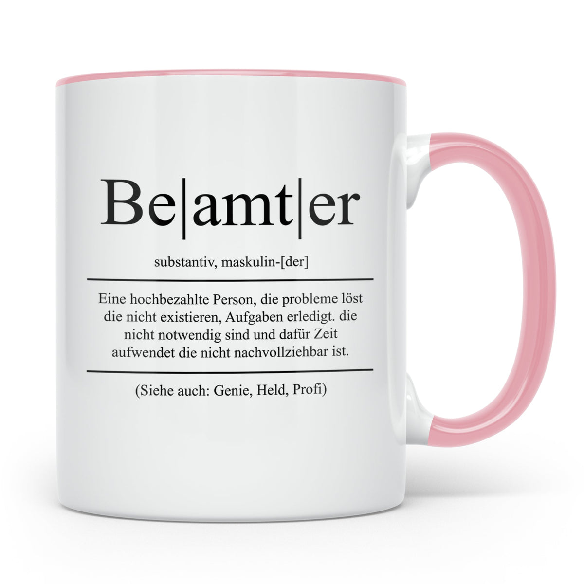 Beamter Tasse Lustig, Definition Beamter Becher, Geschenk Öf – Rosa [farbe:rosa]