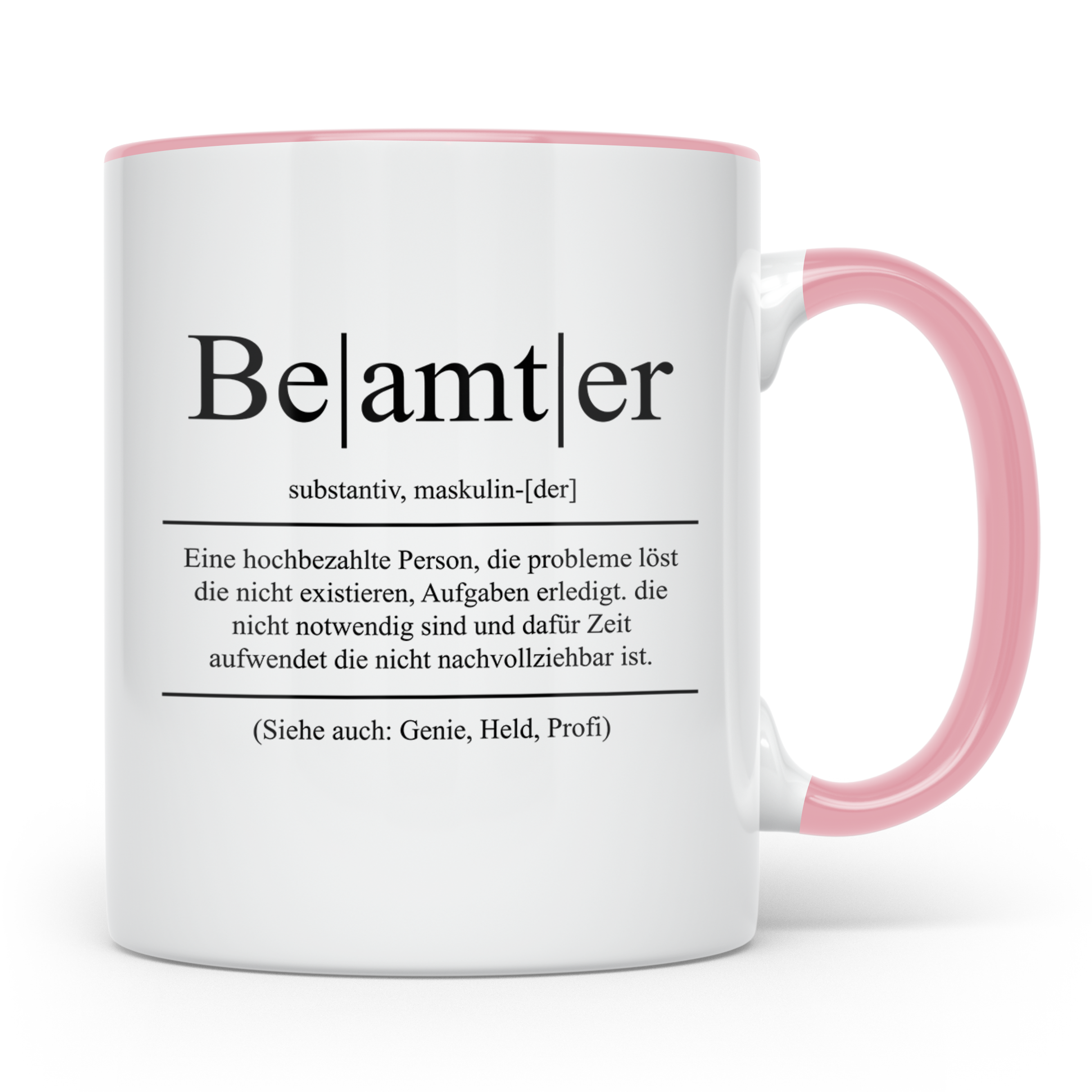 Beamter Tasse Lustig, Definition Beamter Becher, Geschenk Öf – Rosa [farbe:rosa]
