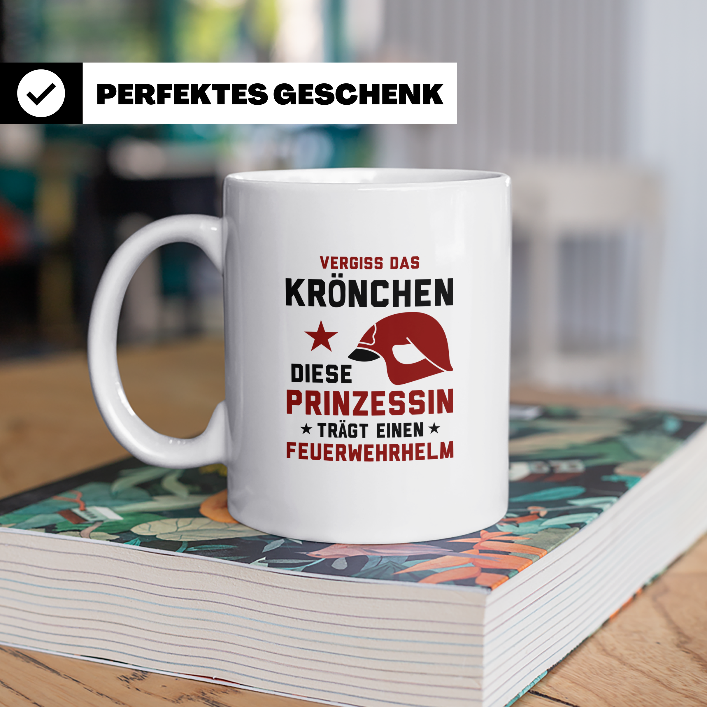 Feuerwehrfrau Tasse mit Spruch Vergiss Prinzessin Feuerwehrh – Weiß [farbe:weiß]
