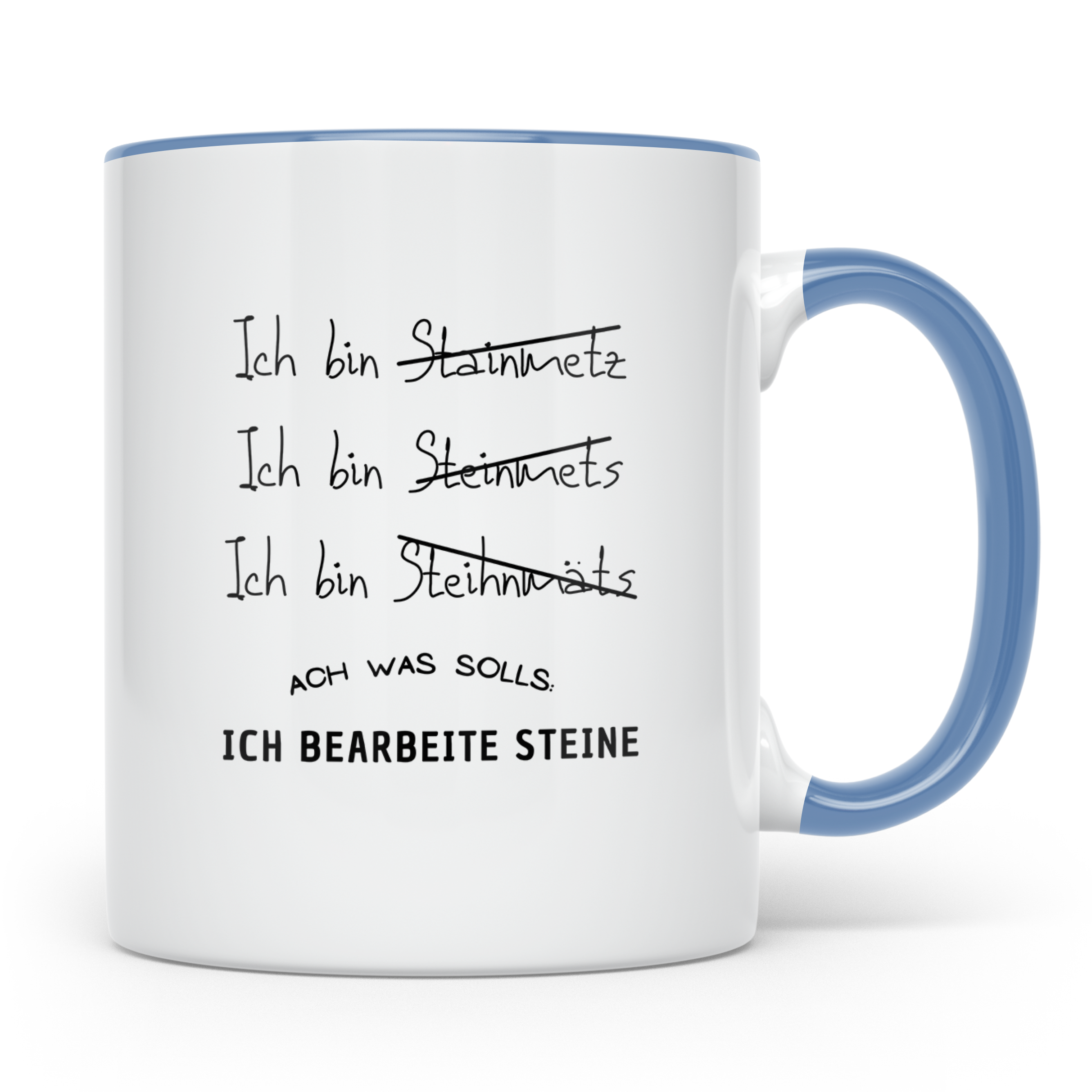 Steinmetz Tasse Lustig, Ich bearbeite Steine Becher, Geschen – Blau [farbe:blau]