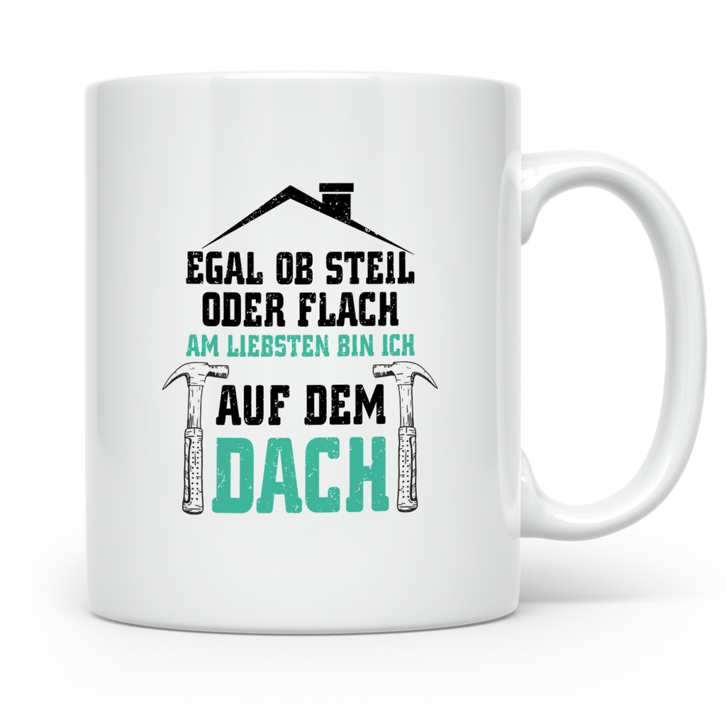 Dachdecker Tasse mit Spruch Egal ob steil oder flach, Gesche – Weiß [farbe:weiß]