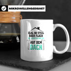 Dachdecker Tasse mit Spruch Egal ob steil oder flach, Gesche – Weiß [farbe:weiß]
