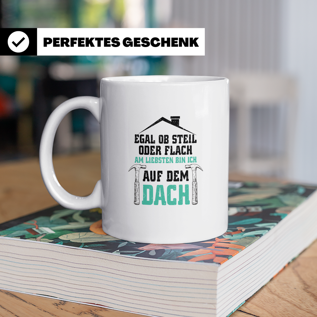 Dachdecker Tasse mit Spruch Egal ob steil oder flach, Gesche – Weiß [farbe:weiß]