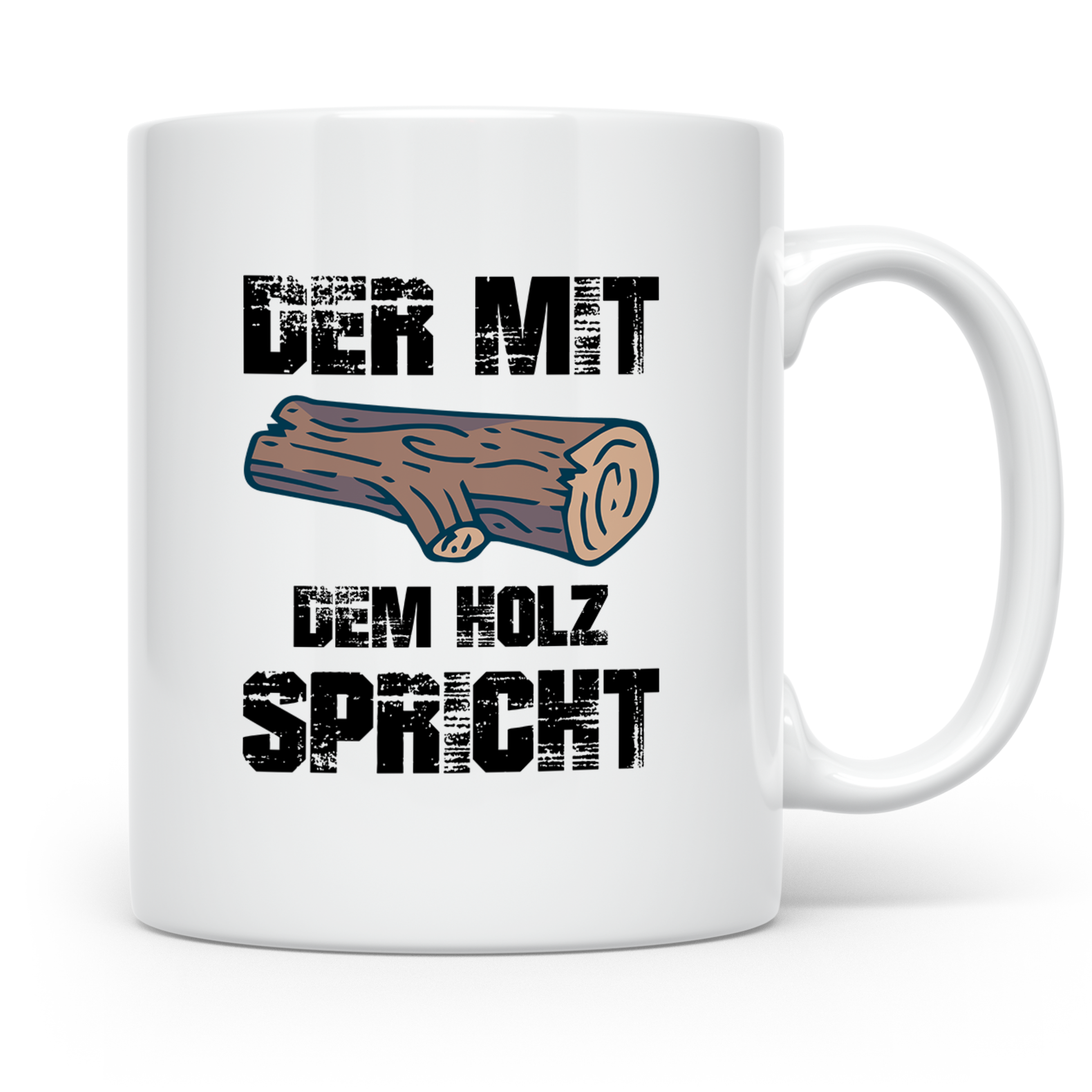 Der mit dem Holz spricht Tasse für Holzfäller, Forstwirt, Zi – Weiß [farbe:weiß]