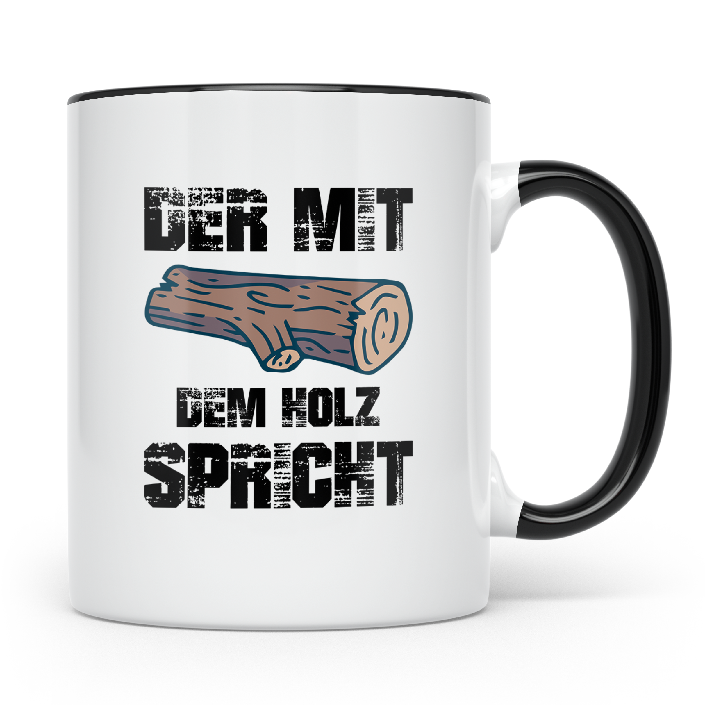 Der mit dem Holz spricht Tasse für Holzfäller, Forstwirt, Zi – Schwarz [farbe:schwarz]