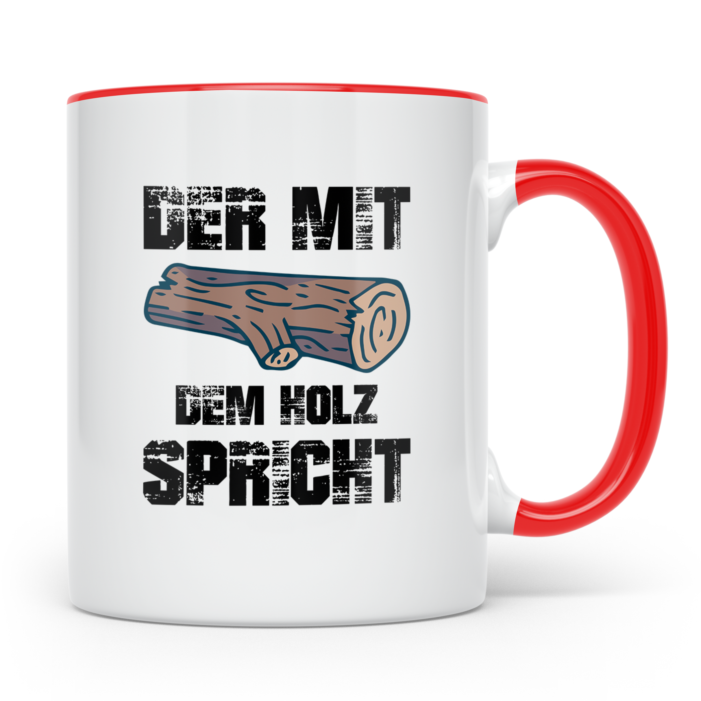Der mit dem Holz spricht Tasse für Holzfäller, Forstwirt, Zi – Rot [farbe:rot]