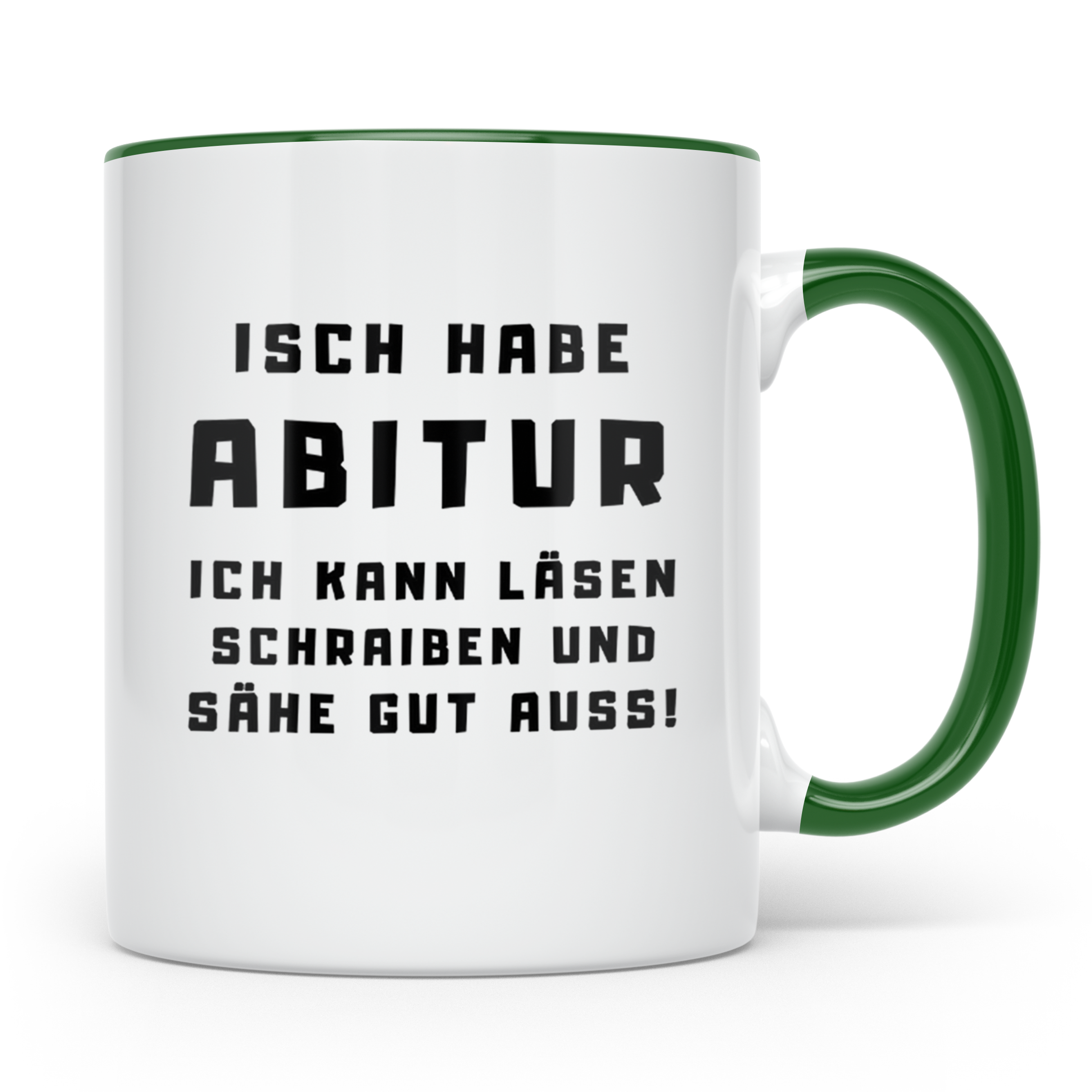 Abitur Tasse Isch habe Abi lustiger Spruch Geschenk für Abit – Grün [farbe:grün]