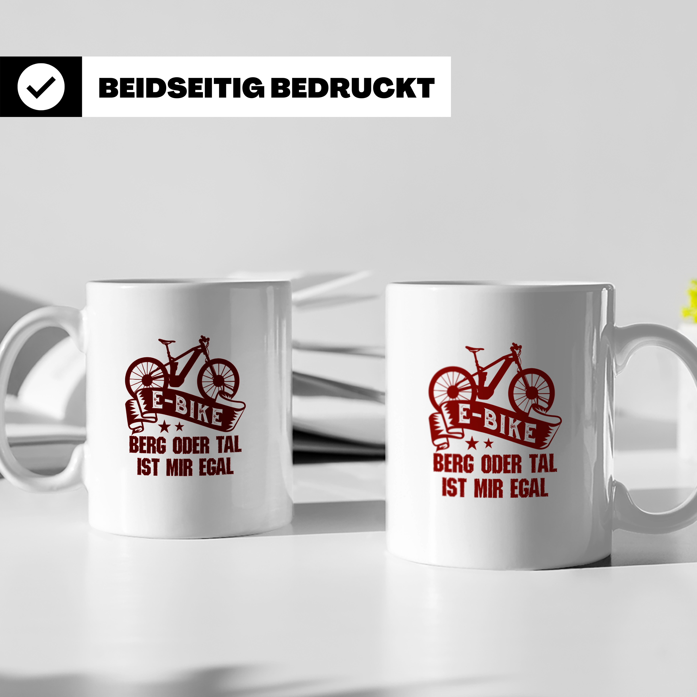 E-Bike Tasse mit Spruch "Berg oder Tal ist mir egal", Gesche – Weiß [farbe:weiß]
