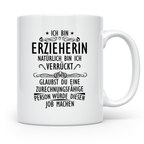 Erzieherin Tasse mit Spruch Natürlich verrückt, Geschenk für – Weiß [farbe:weiß]
