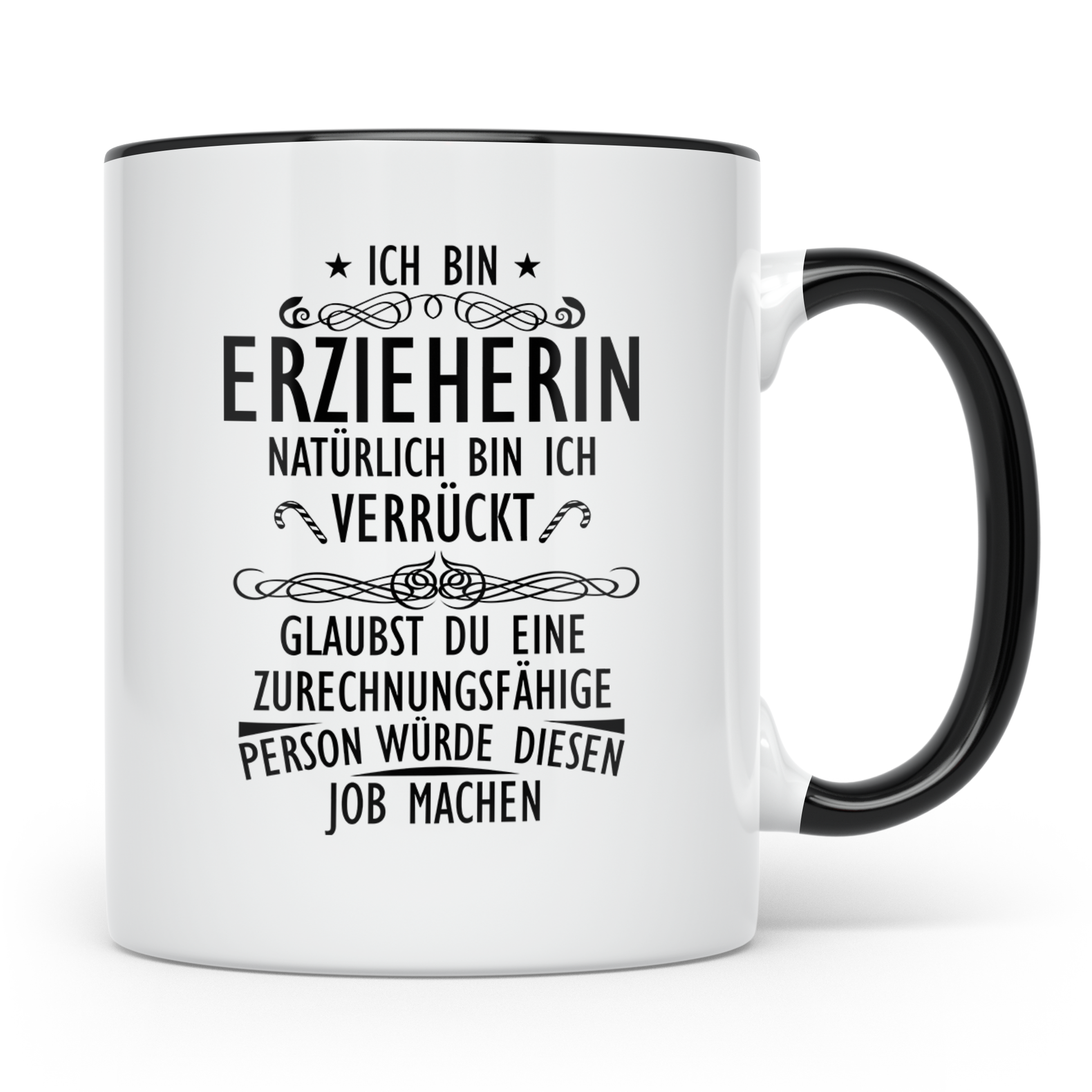 Erzieherin Tasse mit Spruch Natürlich verrückt, Geschenk für – Schwarz [farbe:schwarz]