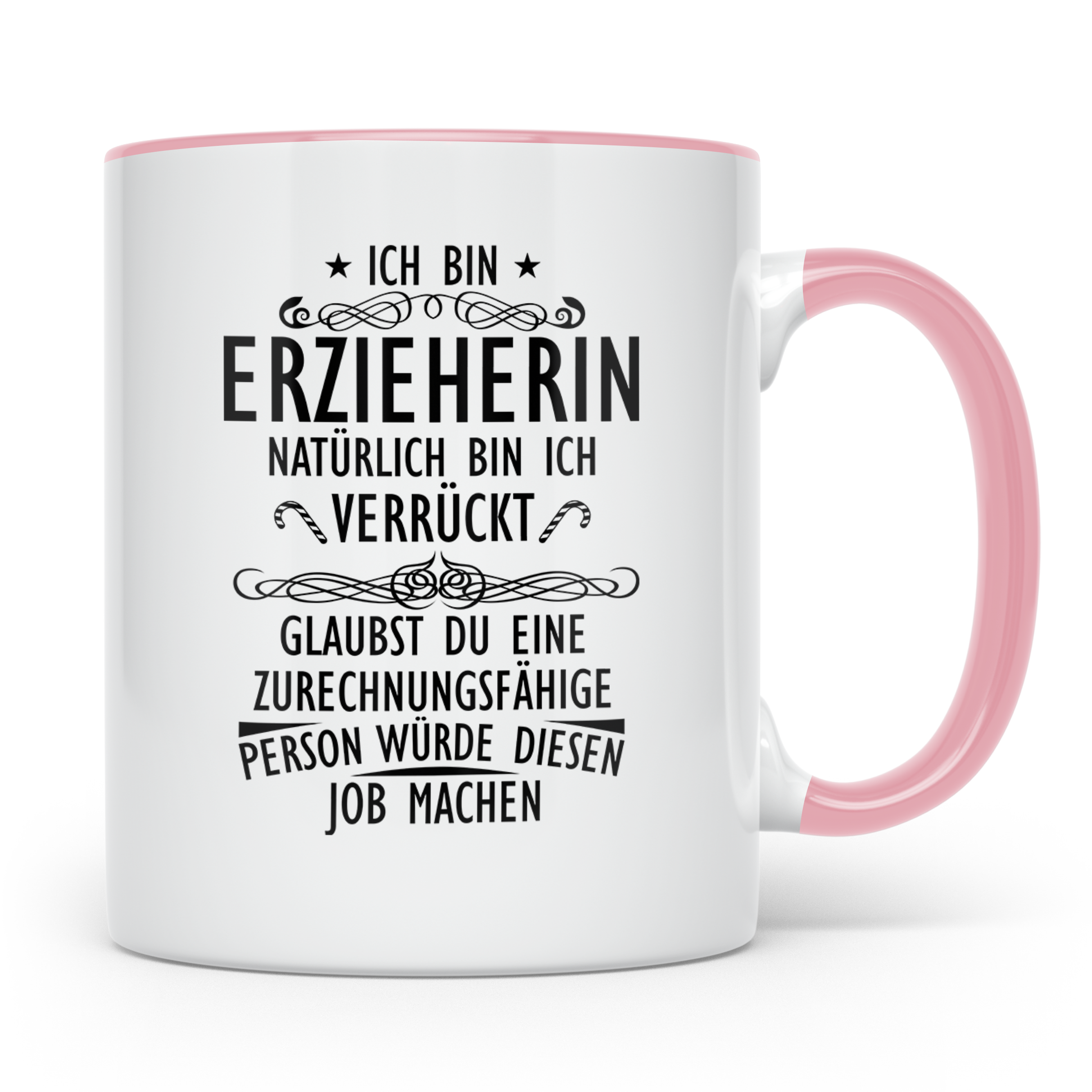 Erzieherin Tasse mit Spruch Natürlich verrückt, Geschenk für – Rosa [farbe:rosa]