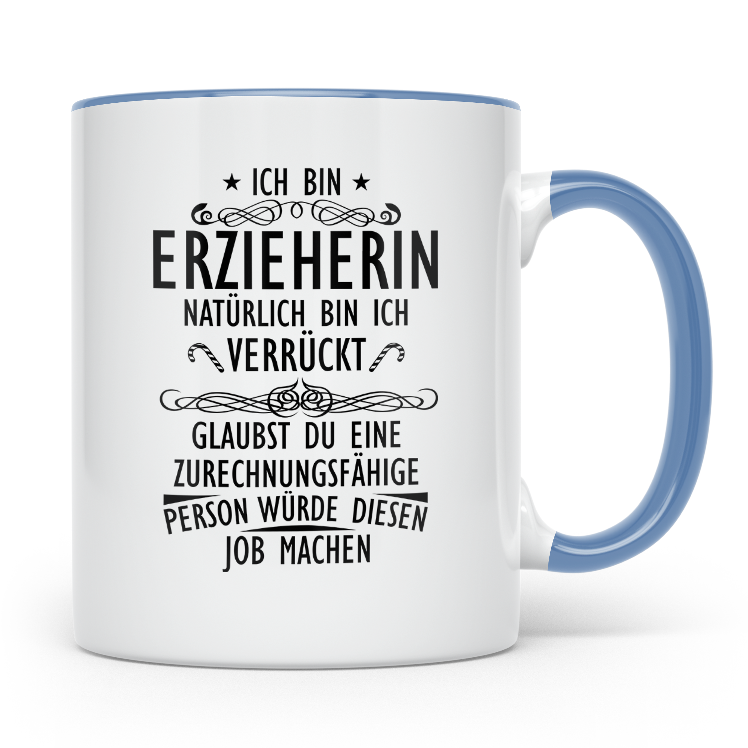 Erzieherin Tasse mit Spruch Natürlich verrückt, Geschenk für – Blau [farbe:blau]