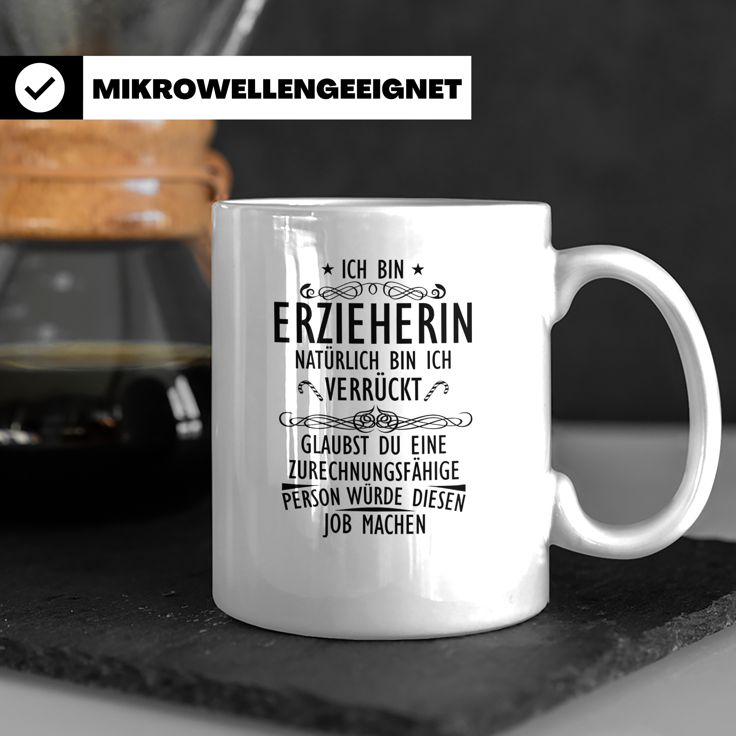 Erzieherin Tasse mit Spruch Natürlich verrückt, Geschenk für – Weiß [farbe:weiß]