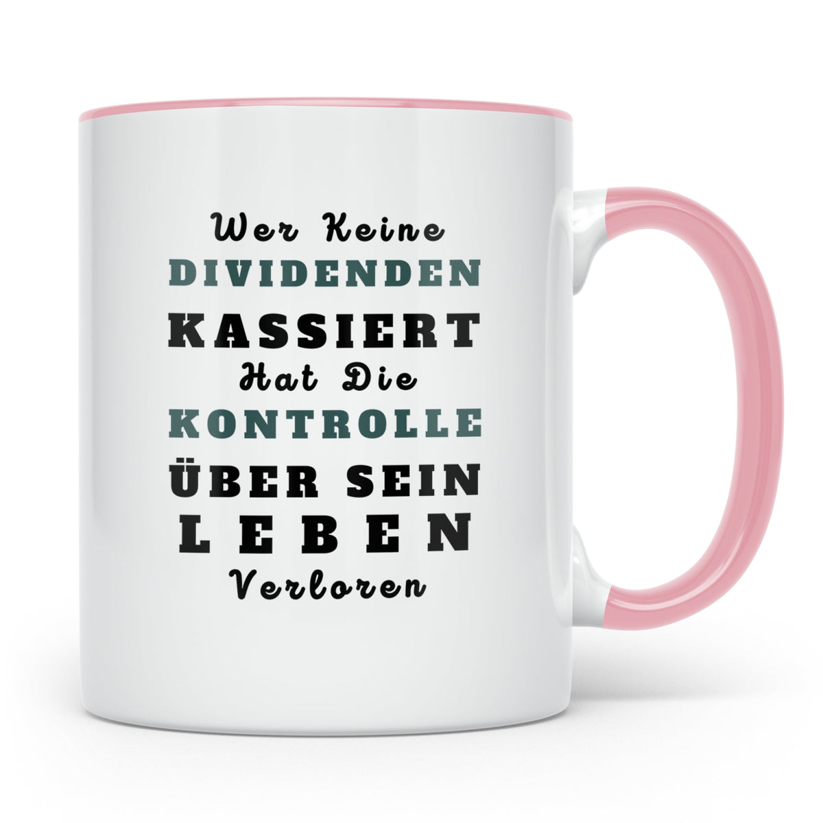 Dividenden Tasse mit Spruch | Lustiges Geschenk für Investor – Rosa [farbe:rosa]