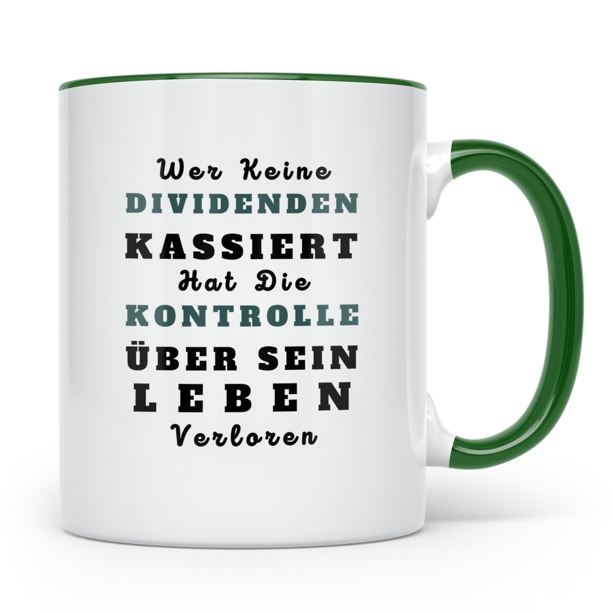 Dividenden Tasse mit Spruch | Lustiges Geschenk für Investor – Grün [farbe:grün]