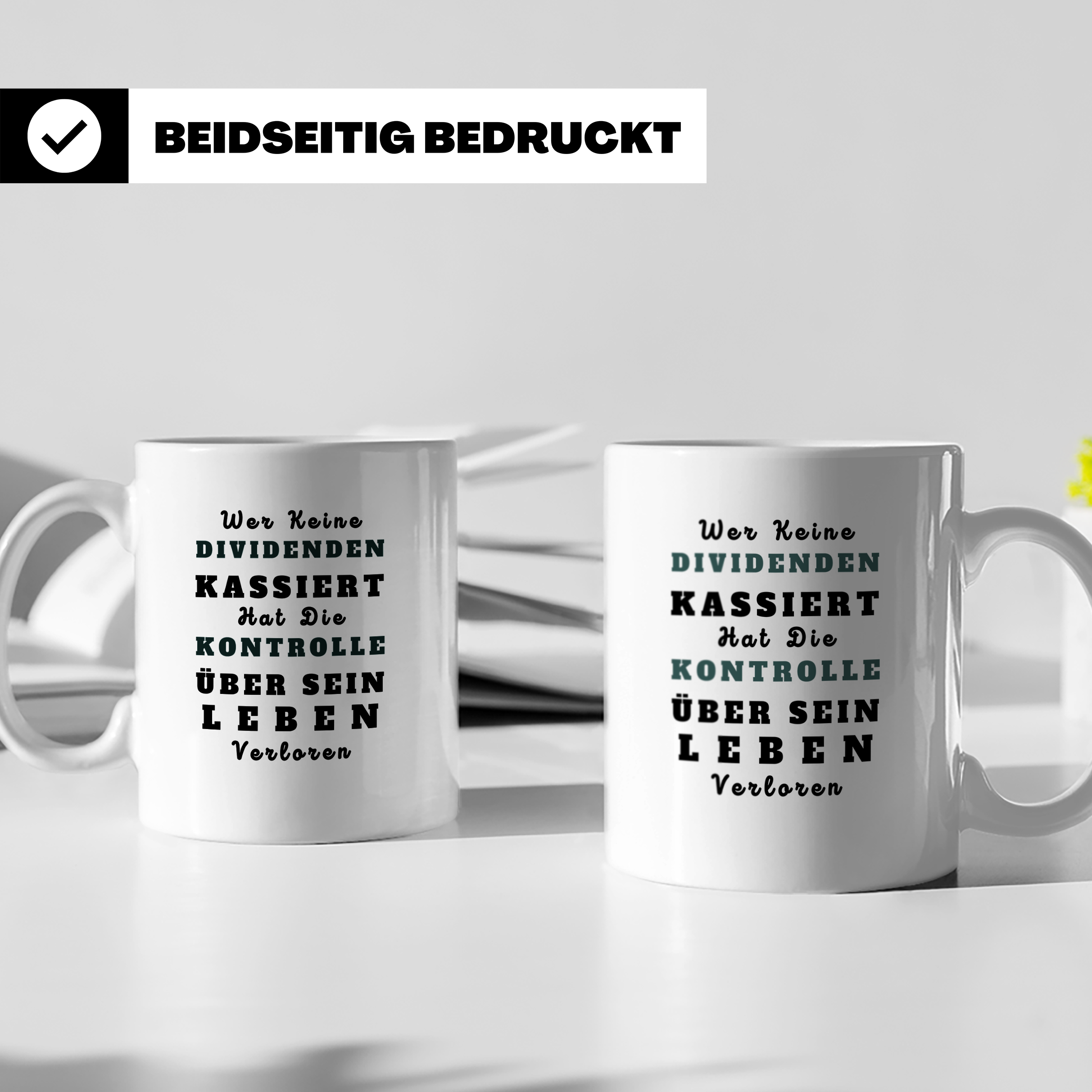 Dividenden Tasse mit Spruch | Lustiges Geschenk für Investor – Weiß [farbe:weiß]