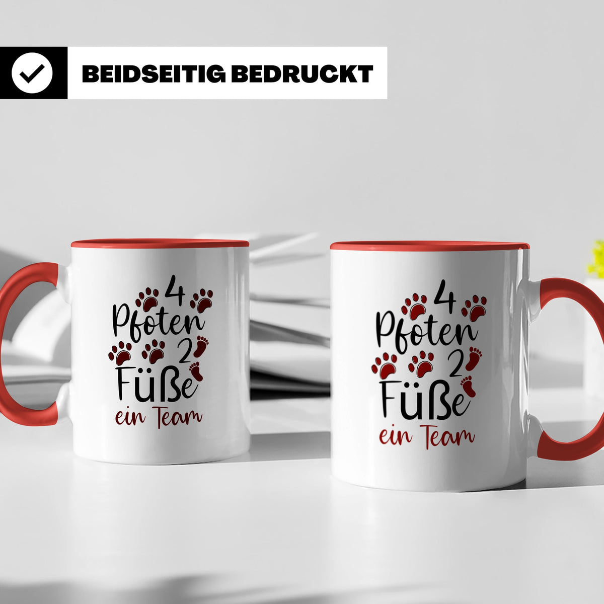 Hundebesitzer Tasse 4 Pfoten 2 Füße ein Team | Geschenk Frau – Rot [farbe:rot]