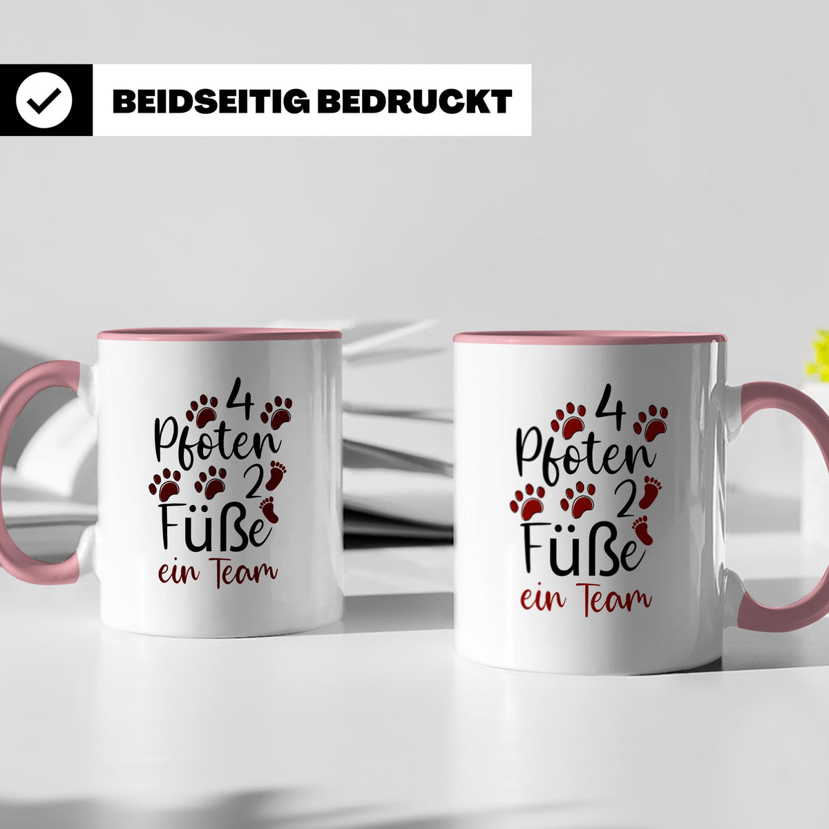 Hundebesitzer Tasse 4 Pfoten 2 Füße ein Team | Geschenk Frau – Rosa [farbe:rosa]
