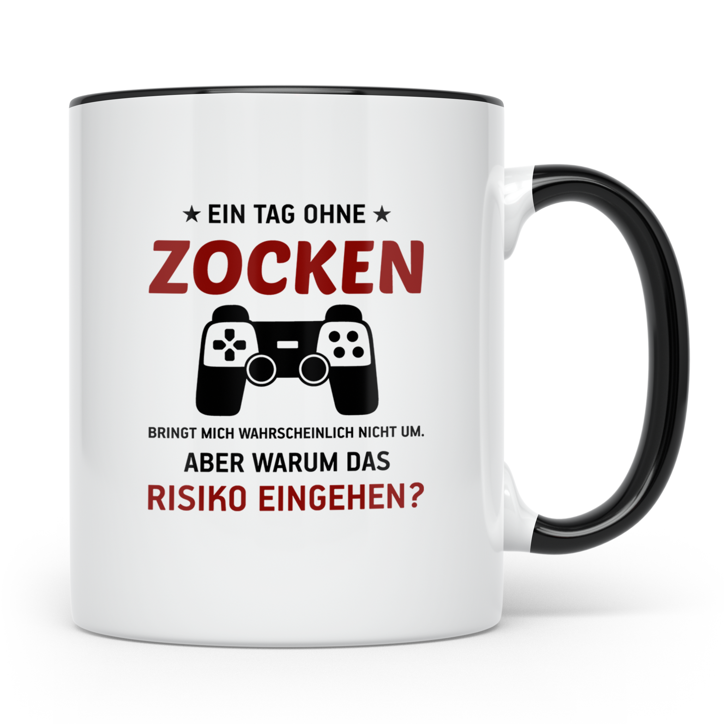 Zocker Tasse mit Spruch Ein Tag ohne Zocken, Gamer Geschenk  – Schwarz [farbe:schwarz]