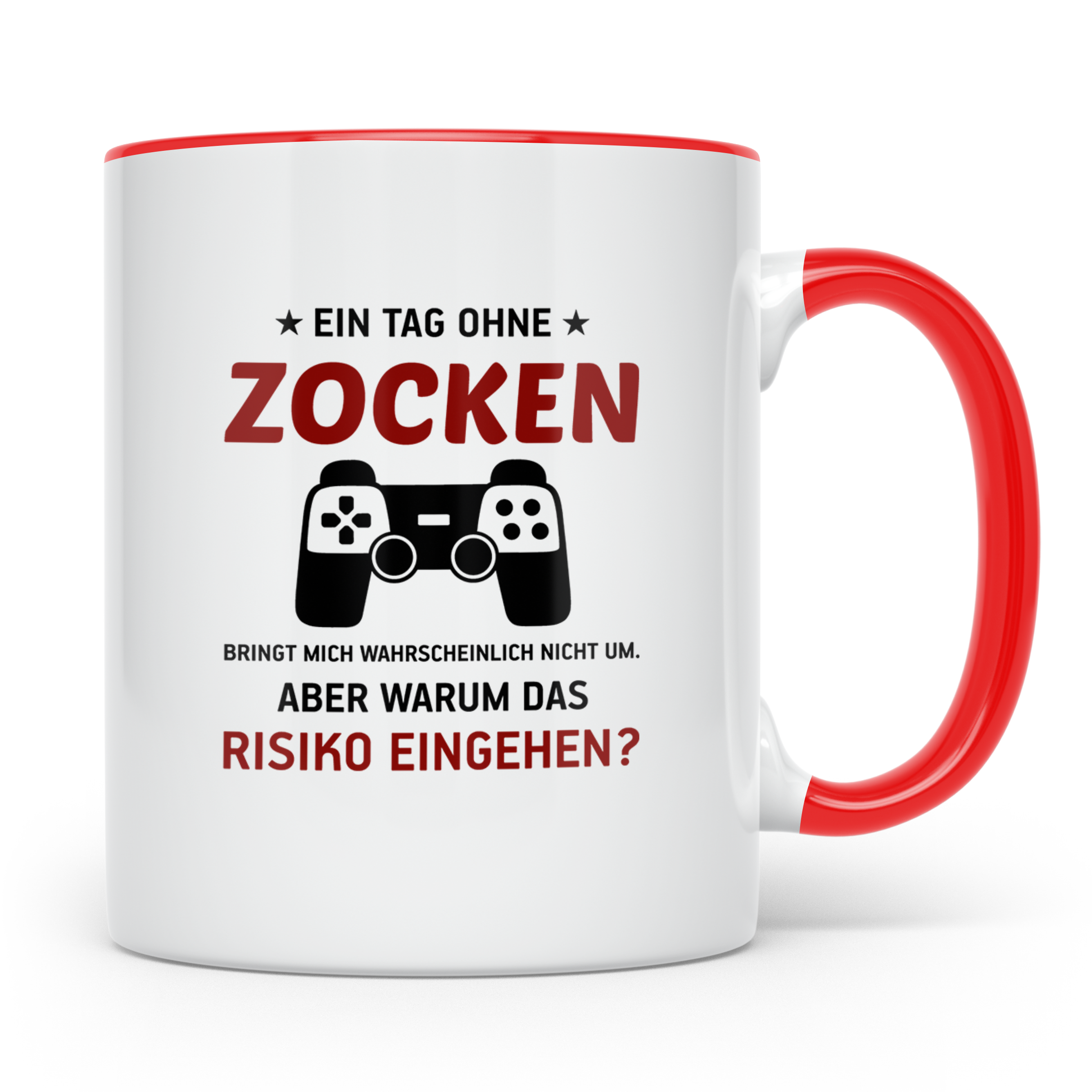 Zocker Tasse mit Spruch Ein Tag ohne Zocken, Gamer Geschenk  – Rot [farbe:rot]