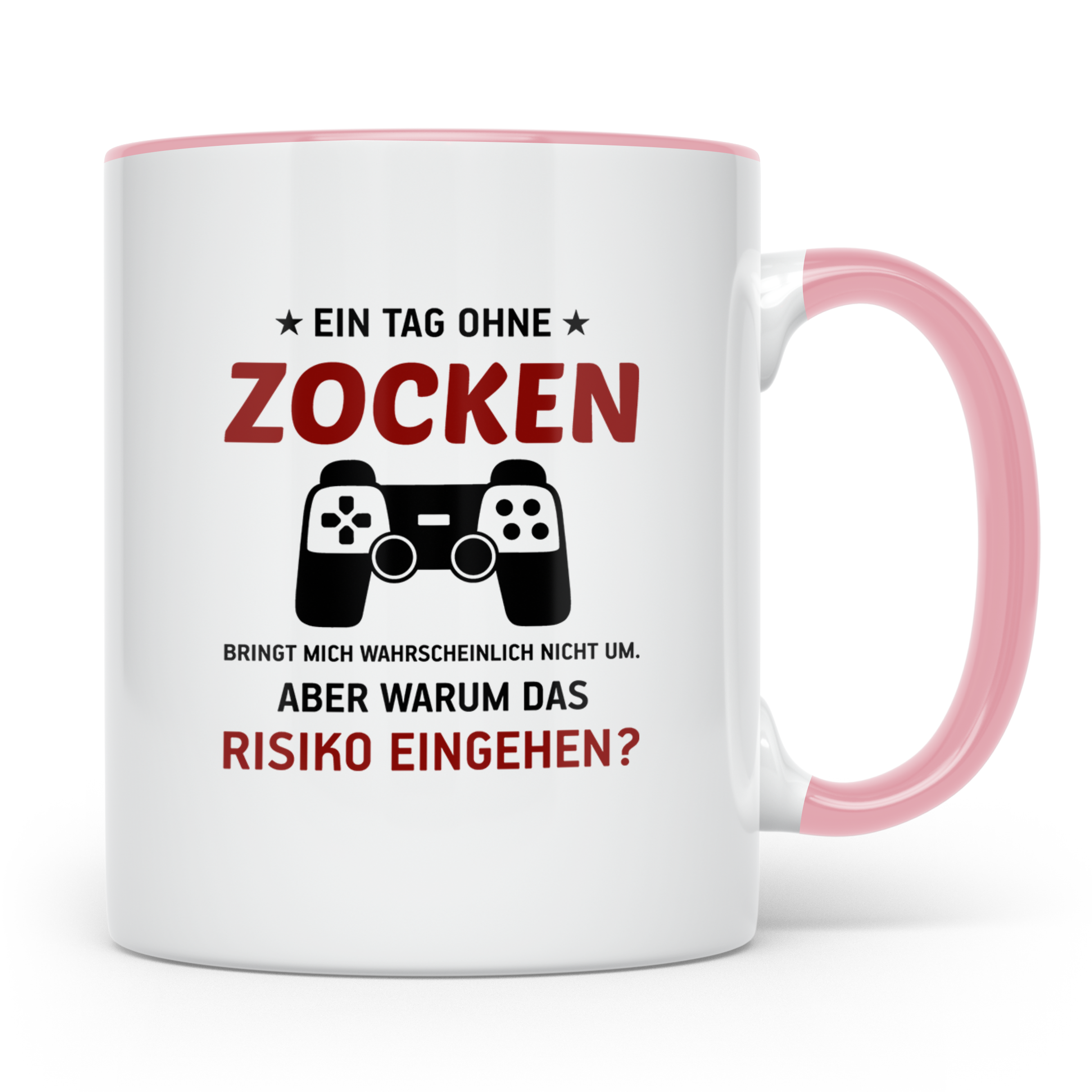 Zocker Tasse mit Spruch Ein Tag ohne Zocken, Gamer Geschenk  – Rosa [farbe:rosa]