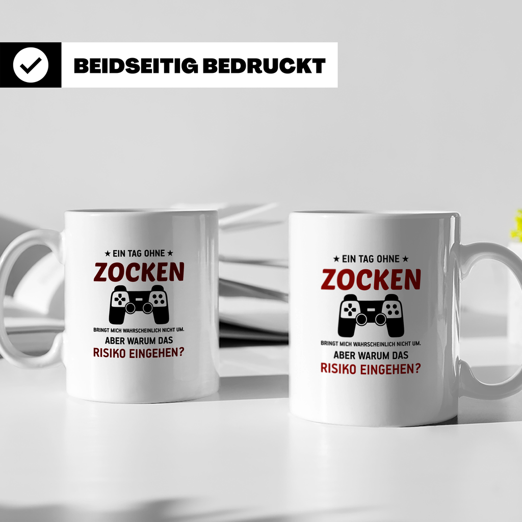 Zocker Tasse mit Spruch Ein Tag ohne Zocken, Gamer Geschenk  – Weiß [farbe:weiß]
