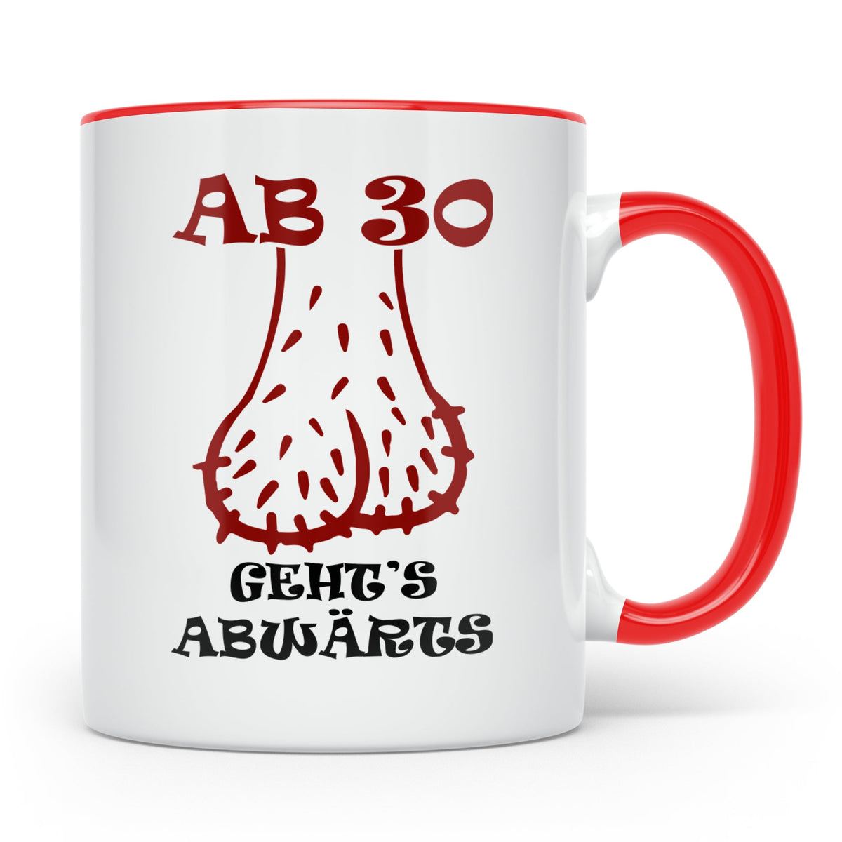 30. Geburtstag Mann Tasse lustig Ab 30 geht's abwärts Hoden  – Rot [farbe:rot]
