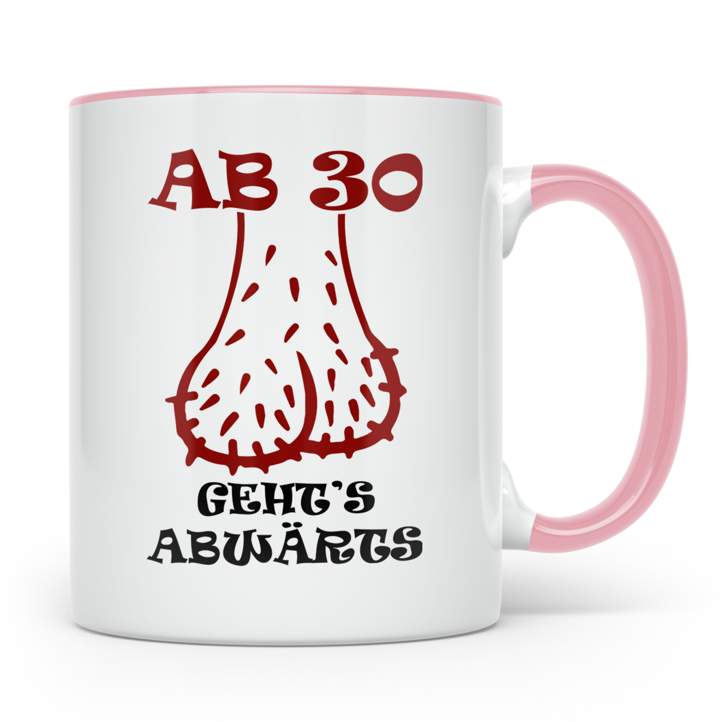 30. Geburtstag Mann Tasse lustig Ab 30 geht's abwärts Hoden  – Rosa [farbe:rosa]