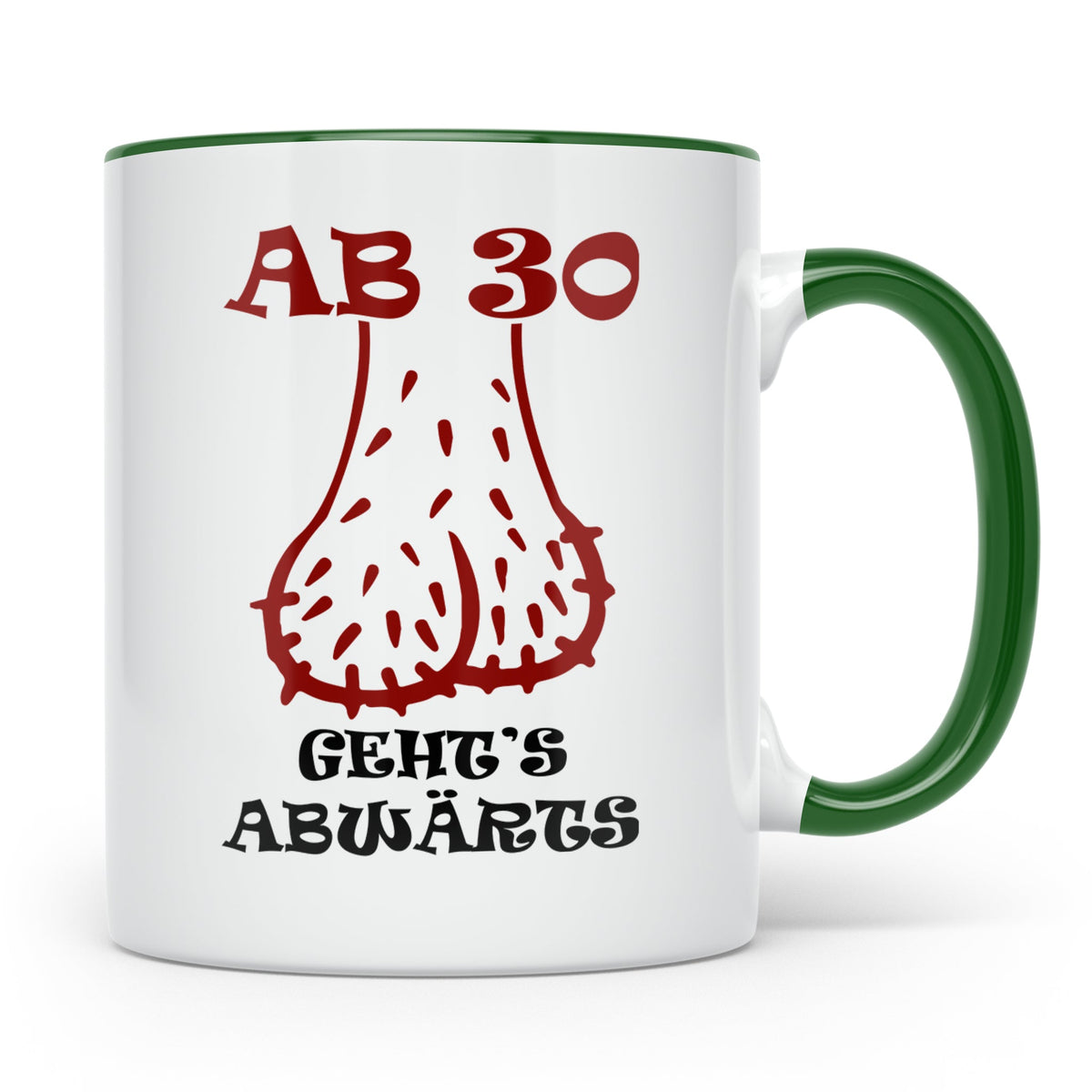30. Geburtstag Mann Tasse lustig Ab 30 geht's abwärts Hoden  – Grün [farbe:grün]