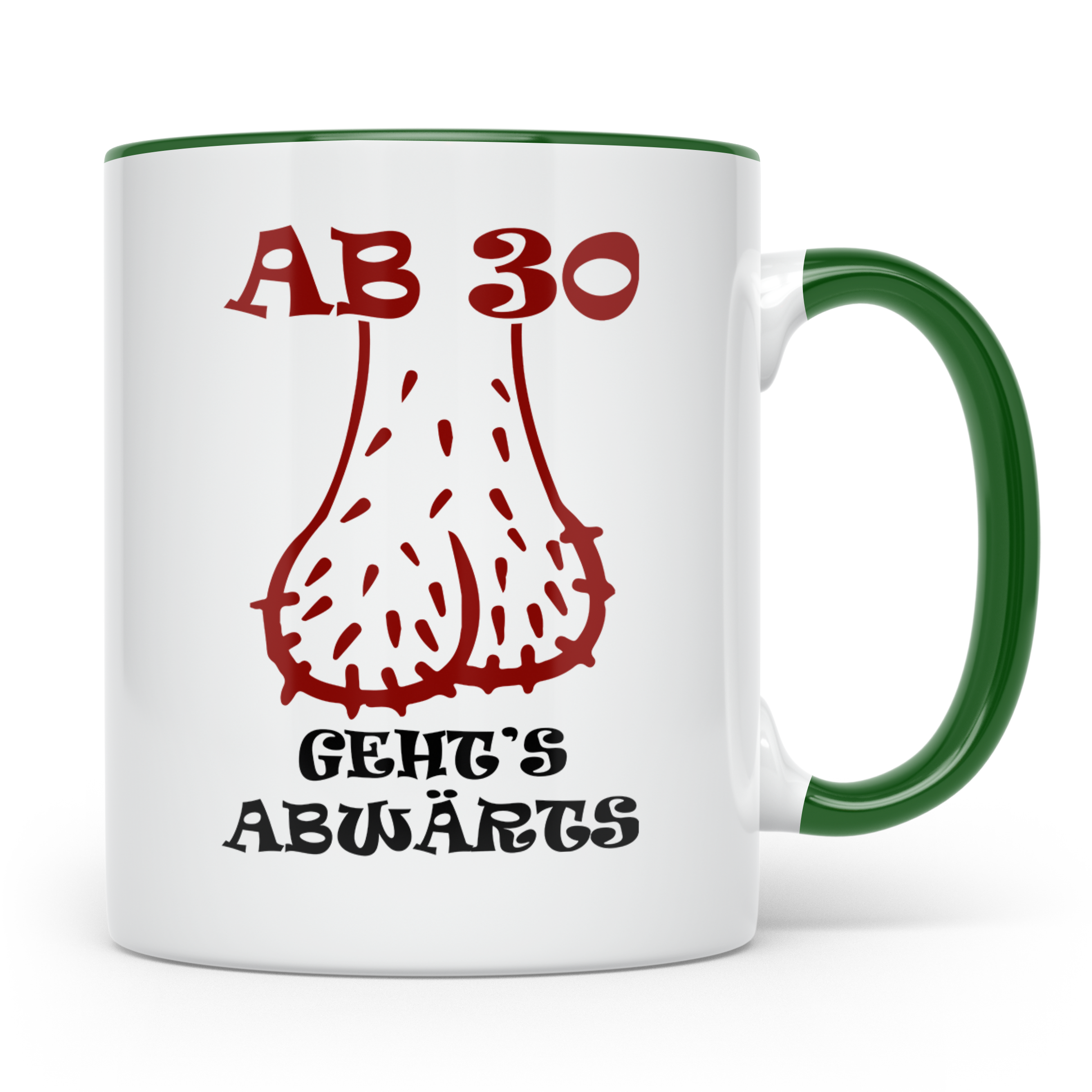 30. Geburtstag Mann Tasse lustig Ab 30 geht's abwärts Hoden  – Grün [farbe:grün]