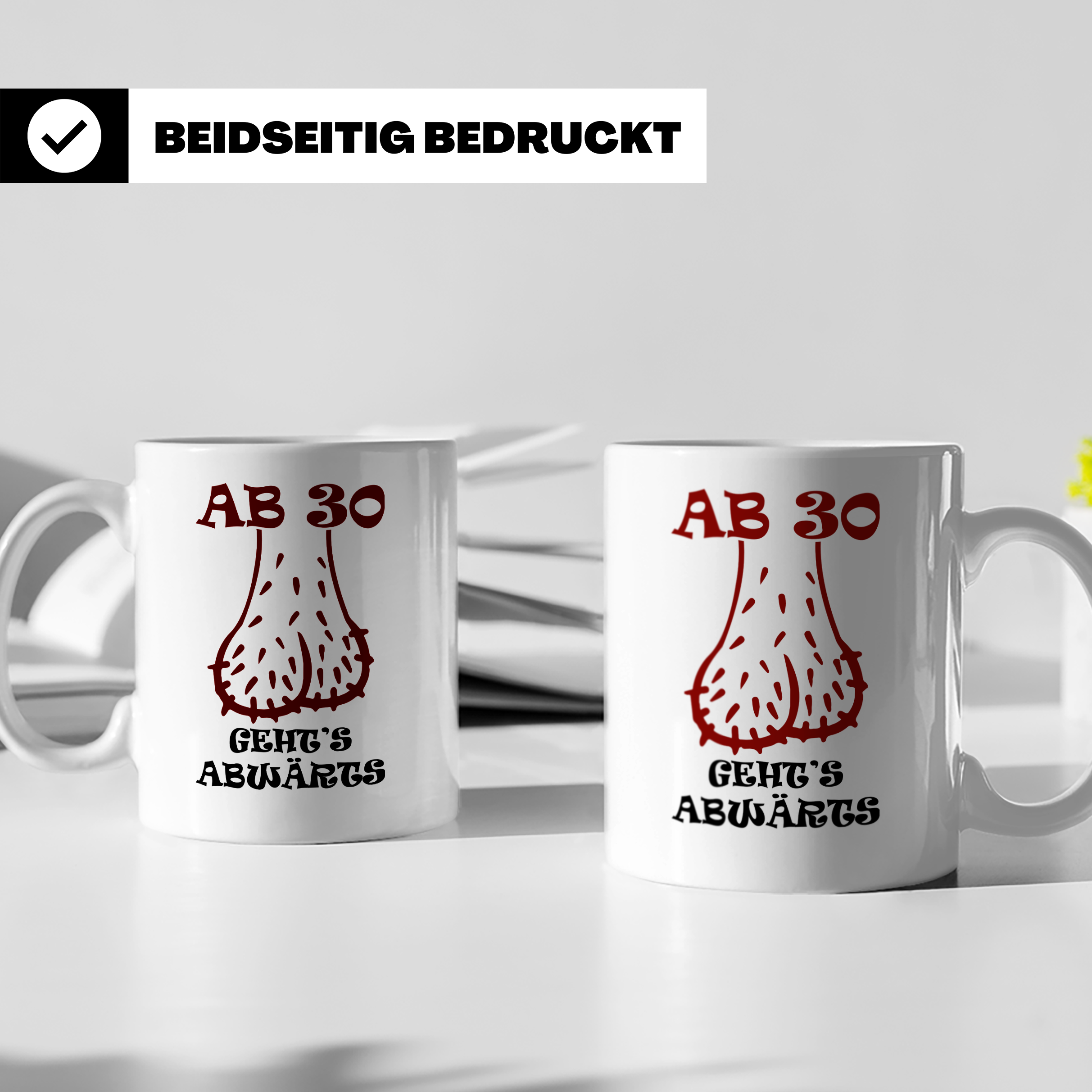 30. Geburtstag Mann Tasse lustig Ab 30 geht's abwärts Hoden  – Weiß [farbe:weiß]