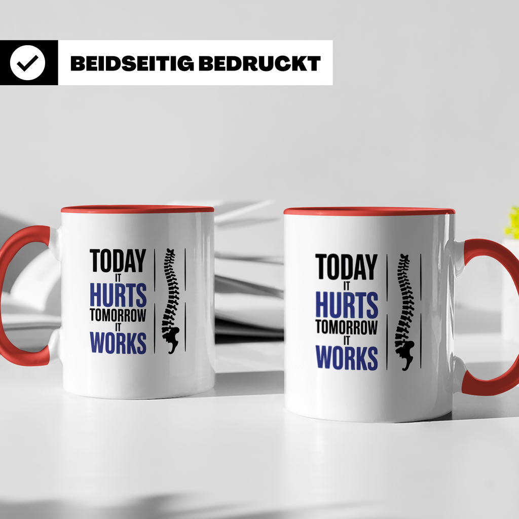 Chiropraktiker Tasse - Heute Schmerz, Morgen Stark - Wirbelsäule Geschenkidee für Osteopathen, Physiotherapeuten - Kaffeetasse