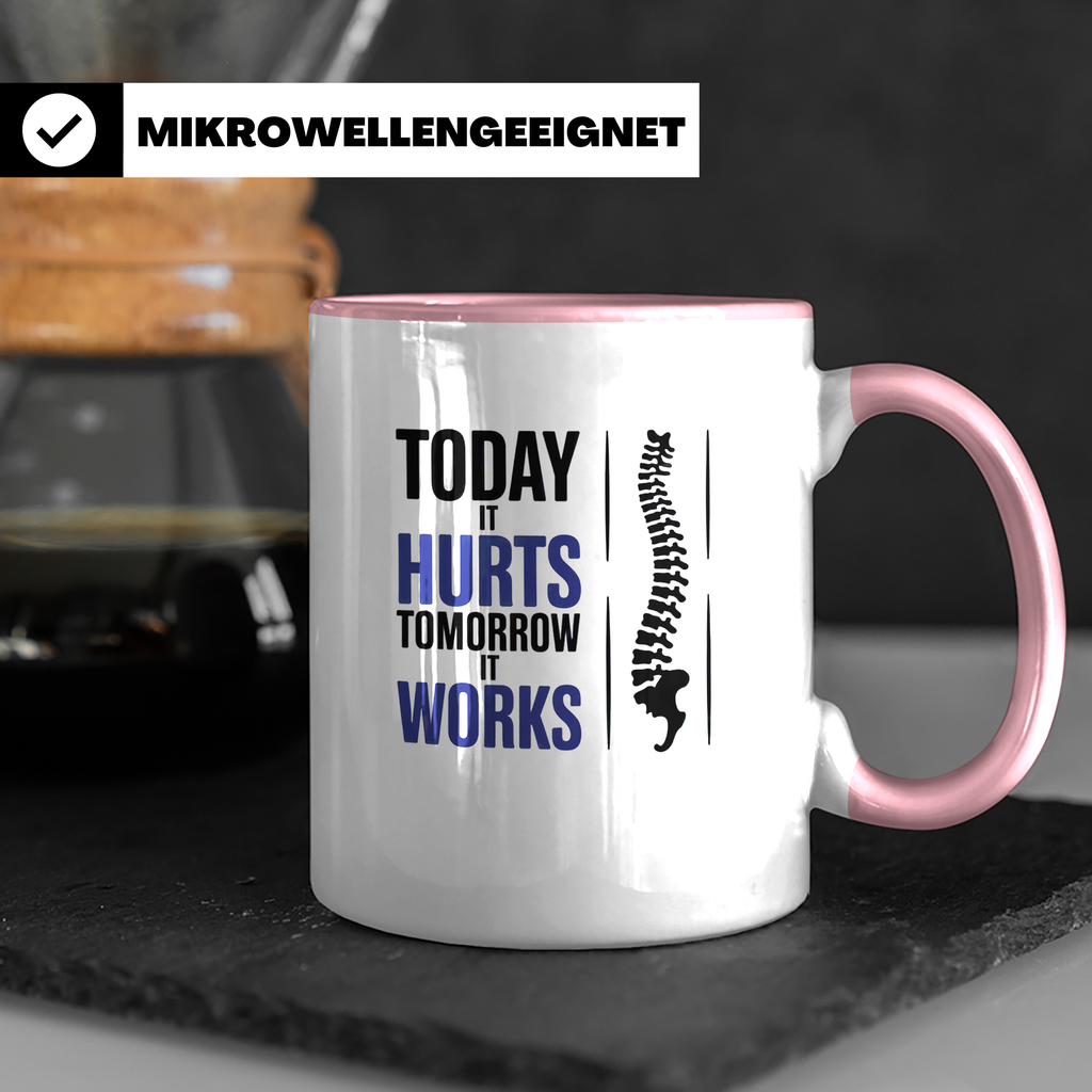 Chiropraktiker Tasse - Heute Schmerz, Morgen Stark - Wirbelsäule Geschenkidee für Osteopathen, Physiotherapeuten - Kaffeetasse