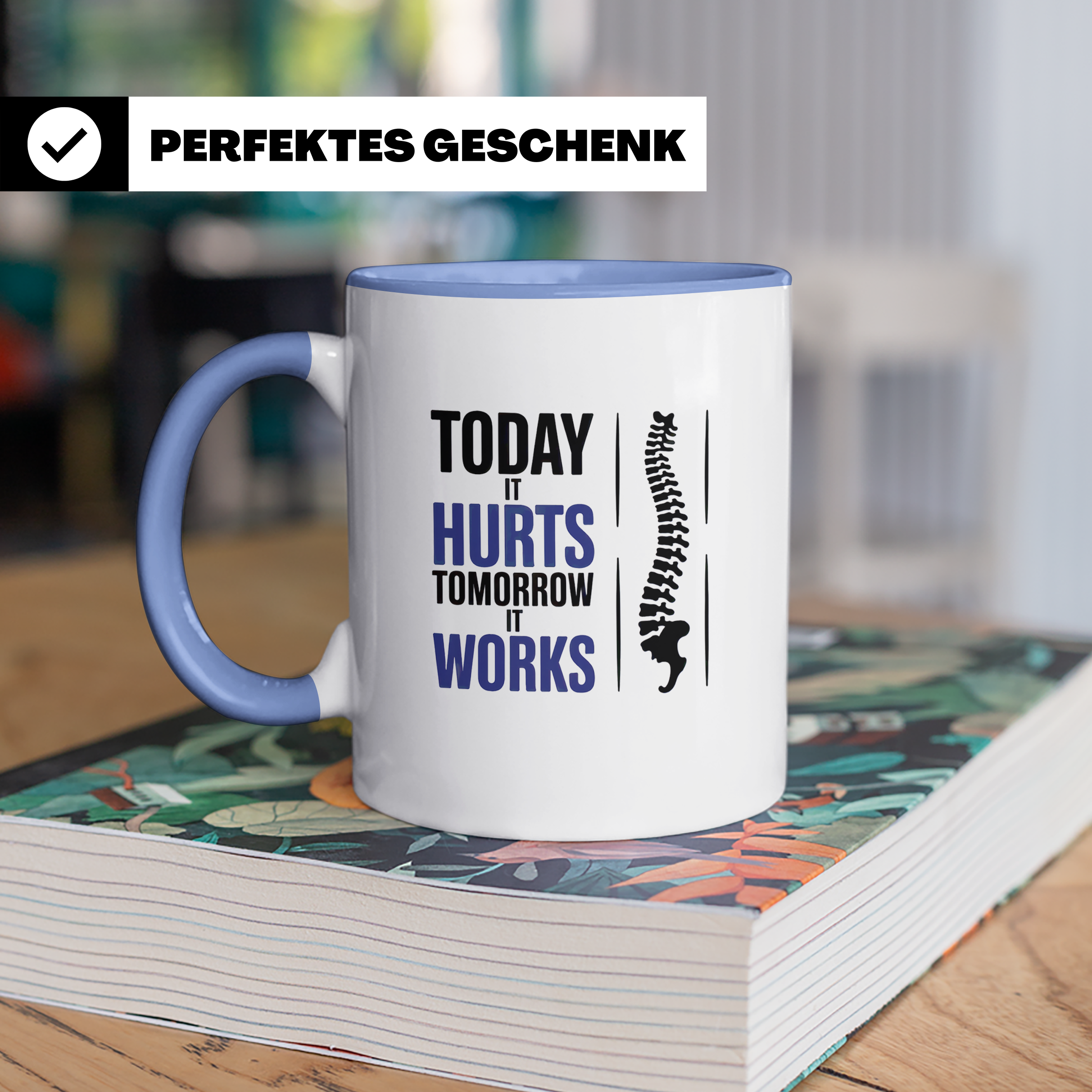 Chiropraktiker Tasse - Heute Schmerz, Morgen Stark - Wirbelsäule Geschenkidee für Osteopathen, Physiotherapeuten - Kaffeetasse