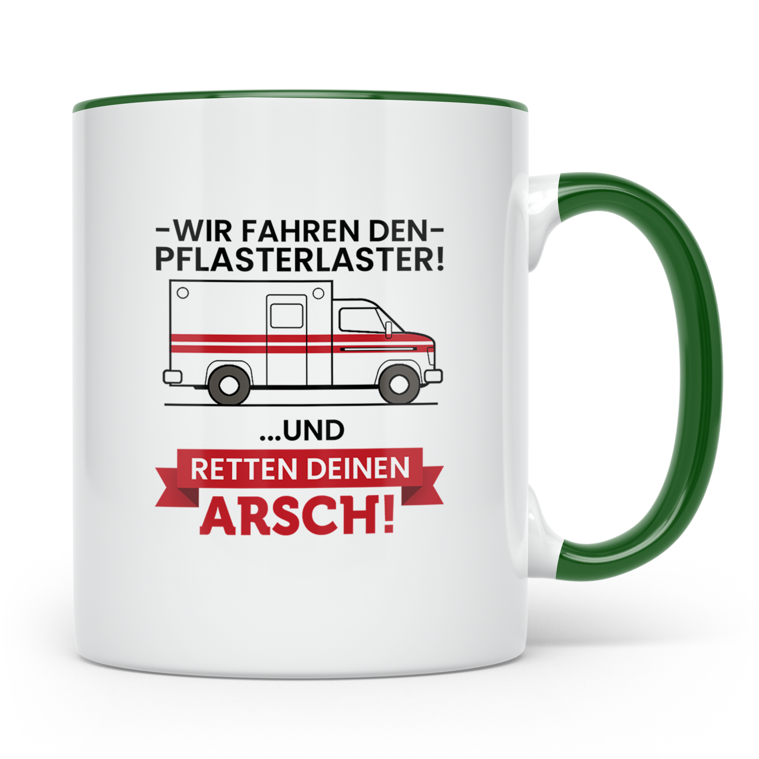 Pflasterlaster Tasse mit Spruch | Geschenk für Sanitäter, Re – Grün [farbe:grün]