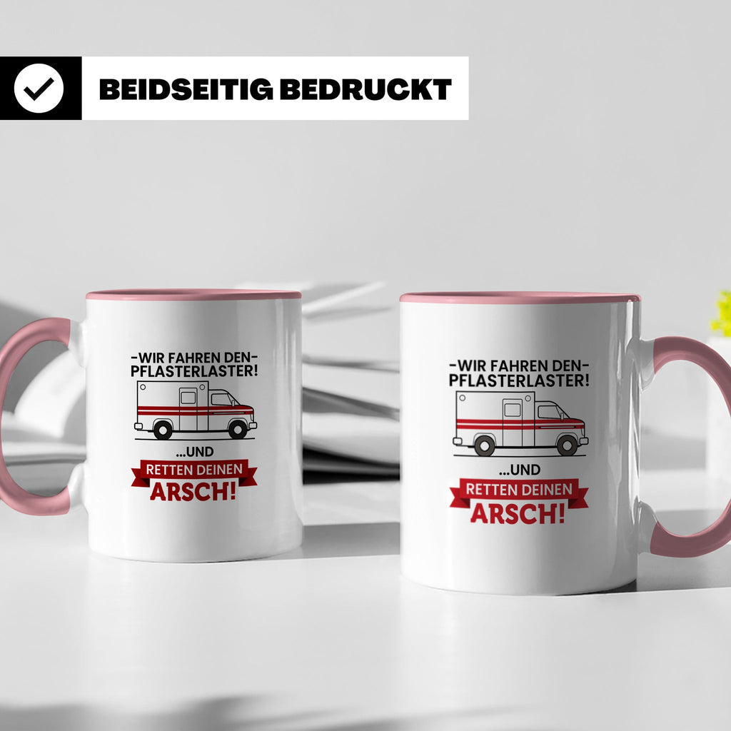 Pflasterlaster Tasse mit Spruch | Geschenk für Sanitäter, Re – Rosa [farbe:rosa]