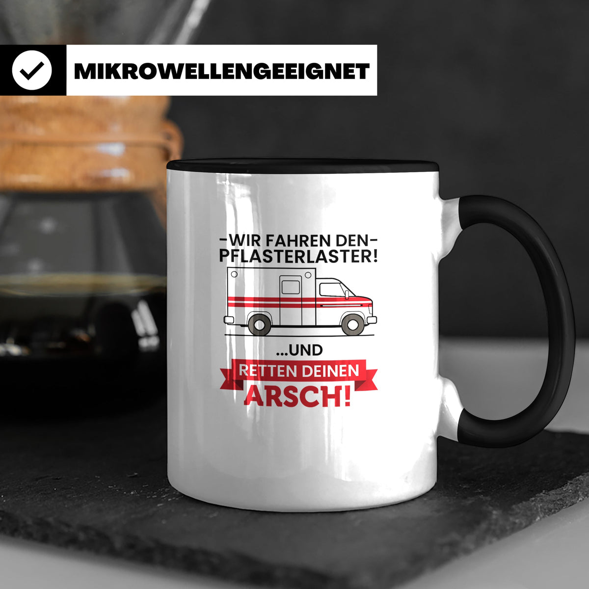 Pflasterlaster Tasse mit Spruch | Geschenk für Sanitäter, Re – Schwarz [farbe:schwarz]