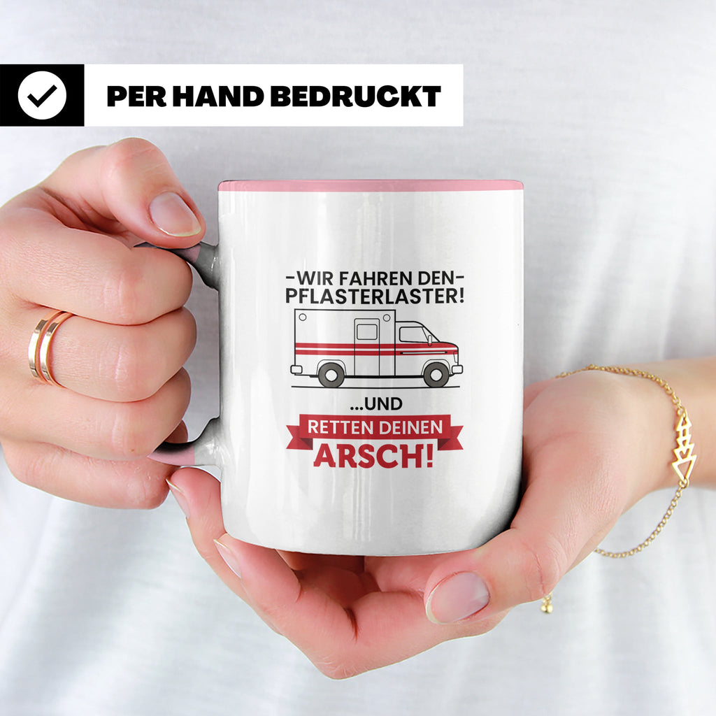 Pflasterlaster Tasse mit Spruch | Geschenk für Sanitäter, Re – Rosa [farbe:rosa]