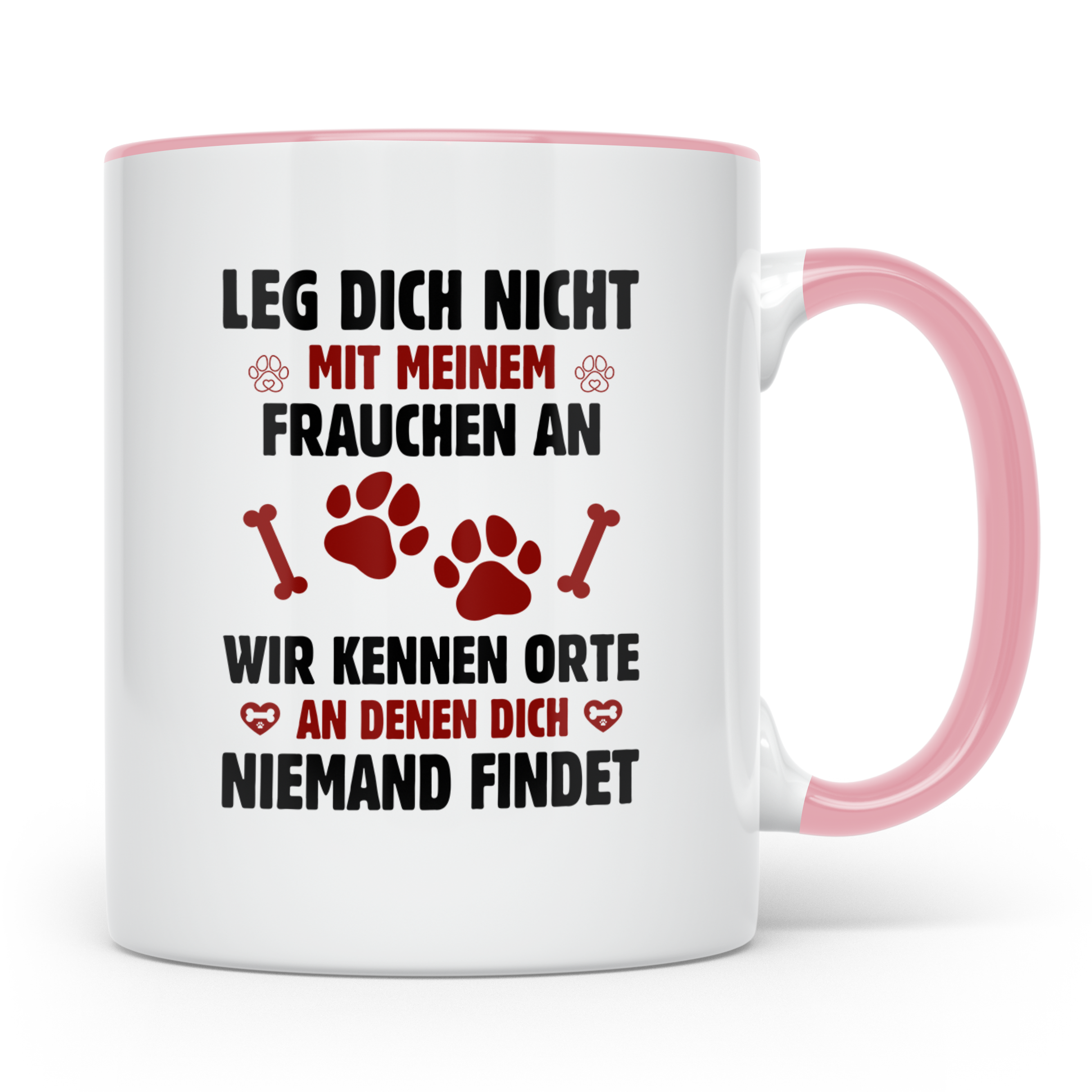 Hundetasse Leg dich nicht mit Frauchen an Spruch | Lustige K – Rosa [farbe:rosa]